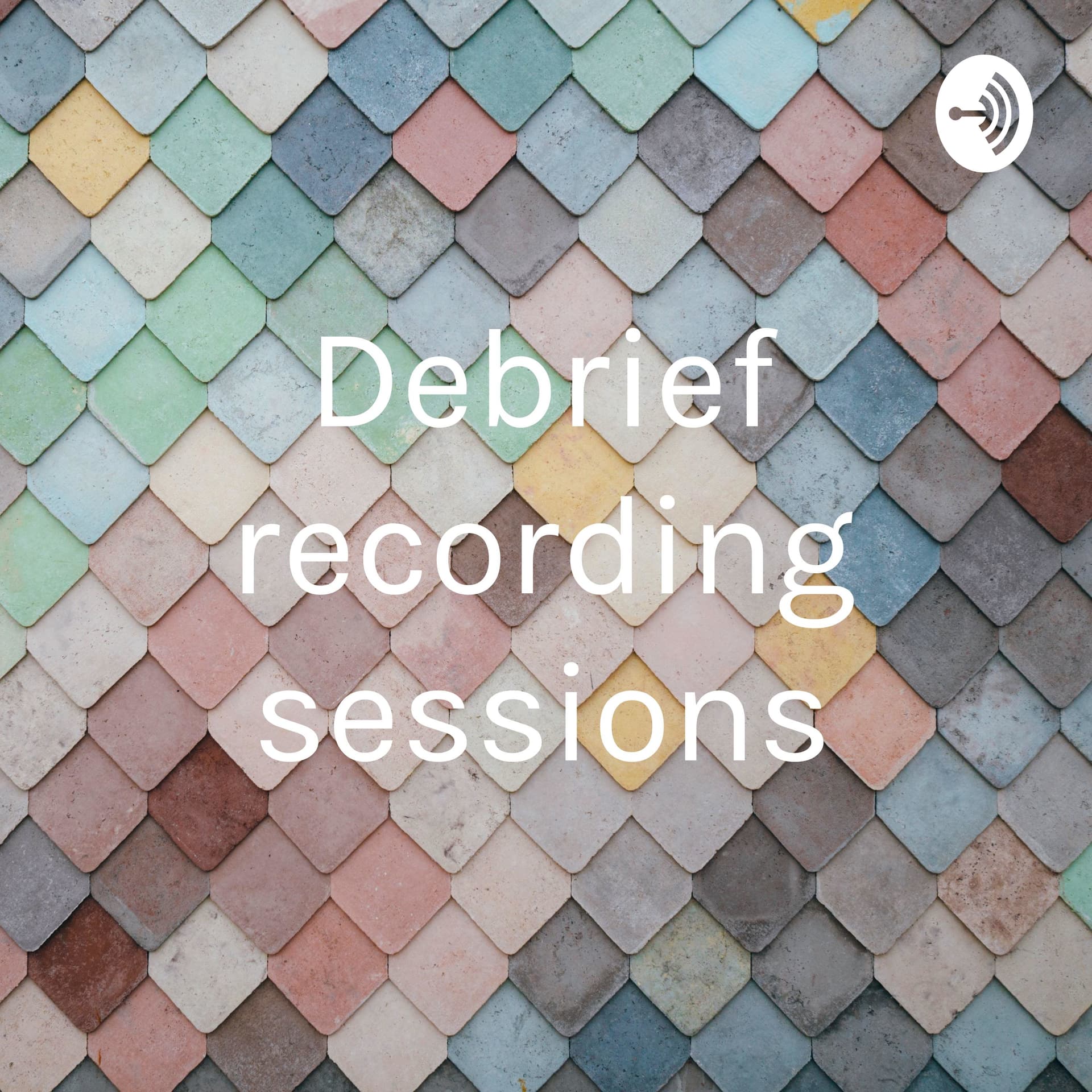 Debrief recording sessions