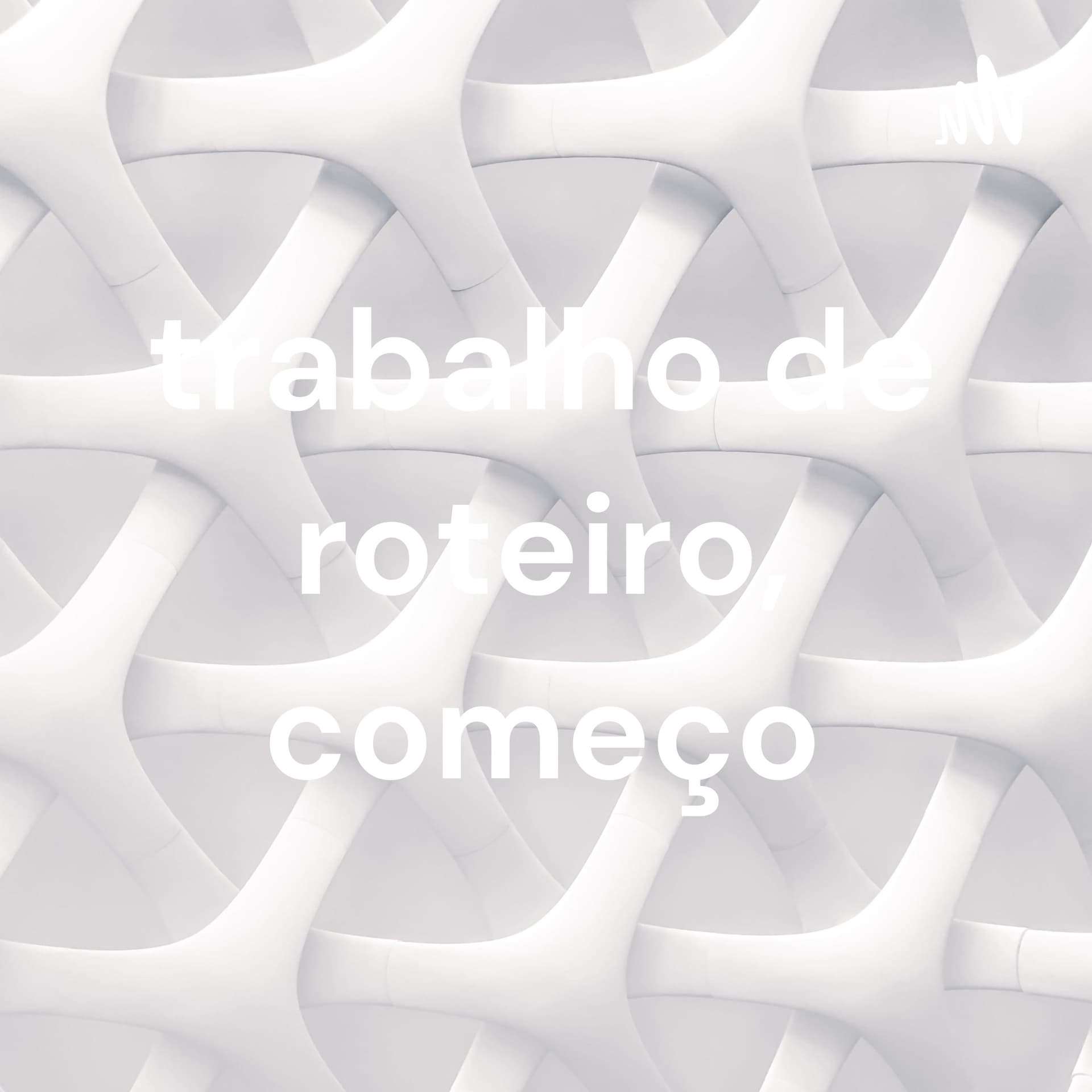 trabalho de roteiro, começo