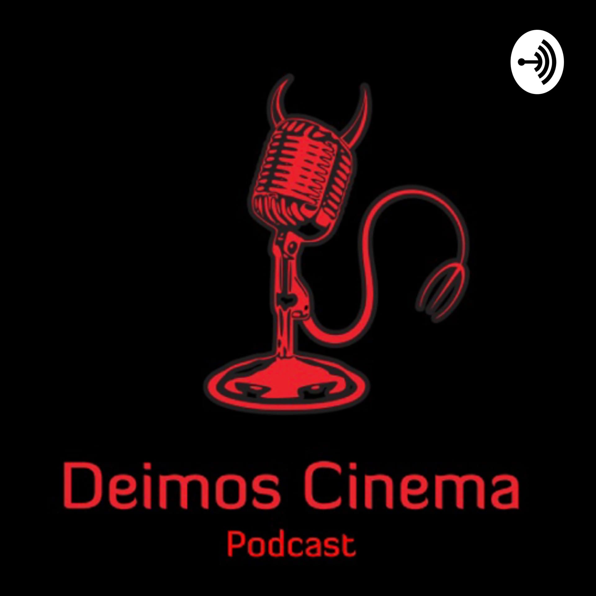 DeimosCinemaPodcast - Podcasts
