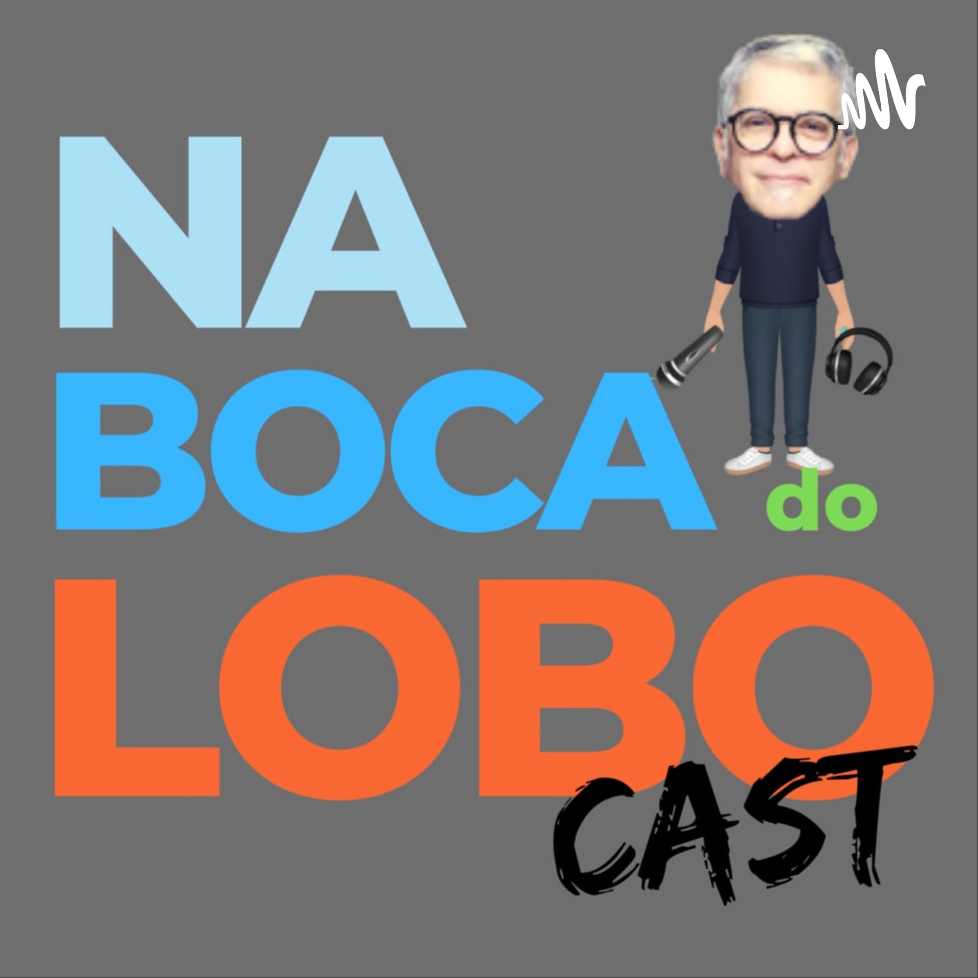 NA BOCA DO LOBO CAST - Podcasts