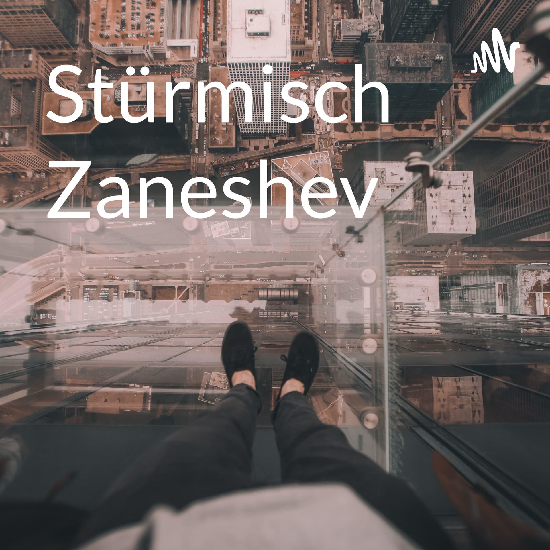 Stürmisch Zaneshev - Podcasts