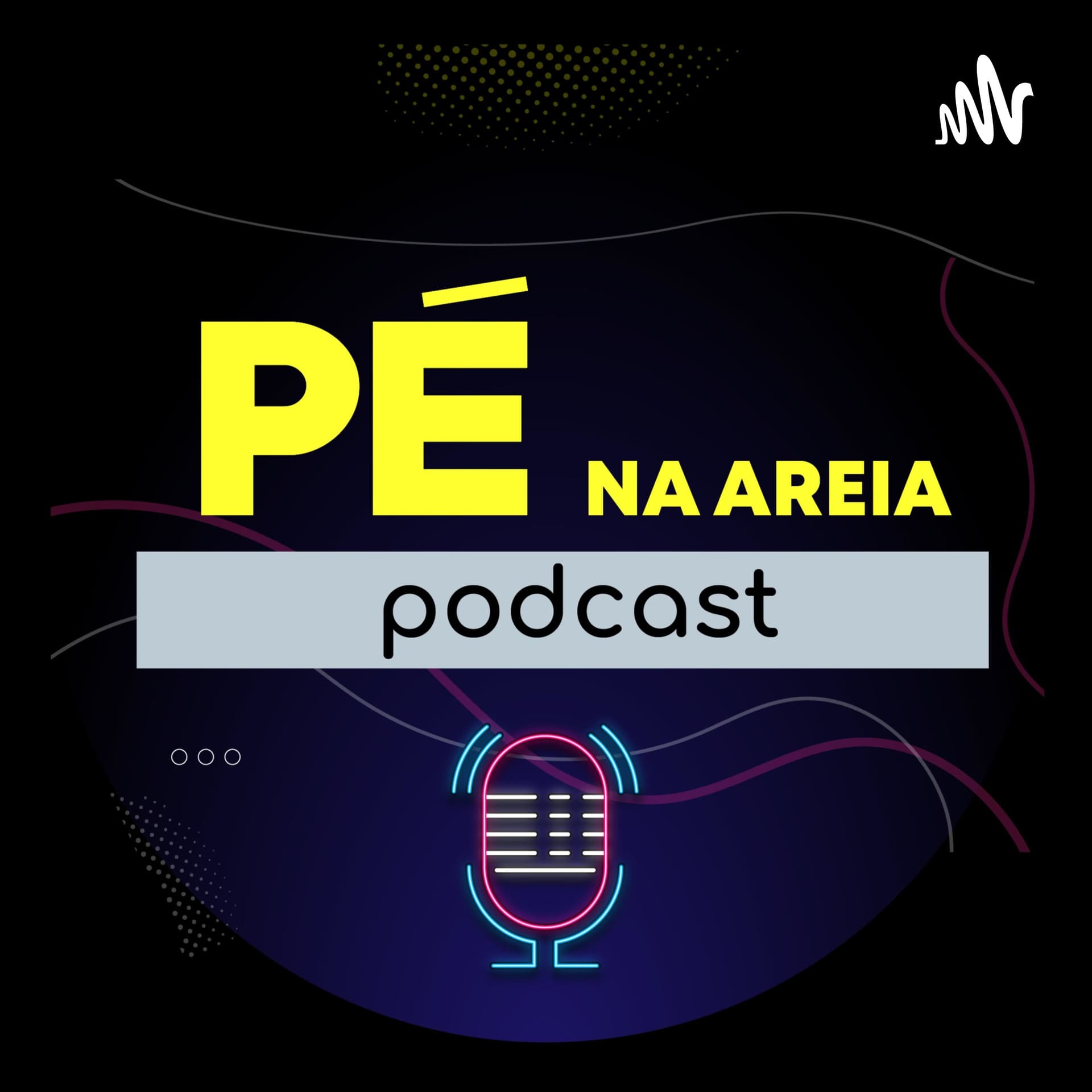 Pé na Areia Podcast - Podcasts