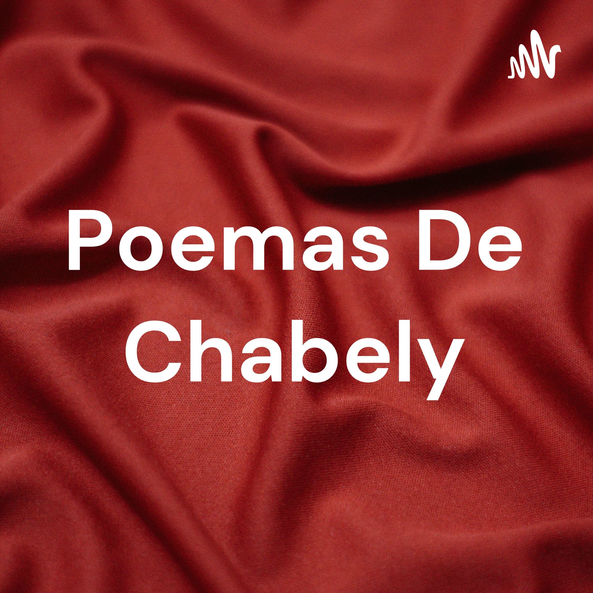 Poemas De Chabely - Podcasts