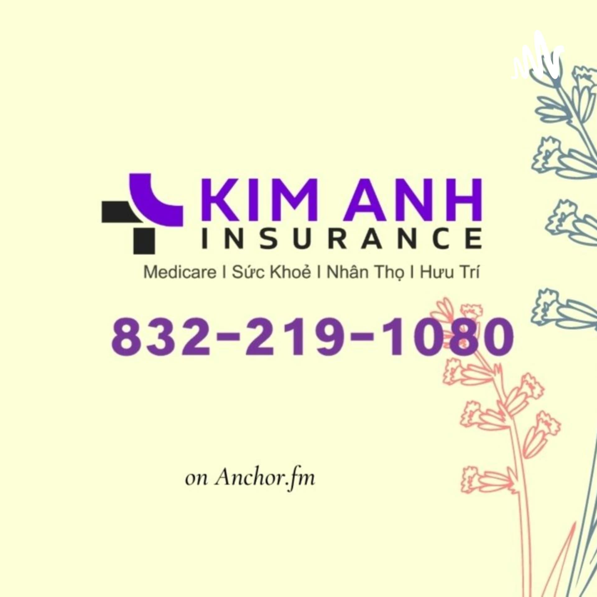 Kim Anh Insurance - Podcasts
