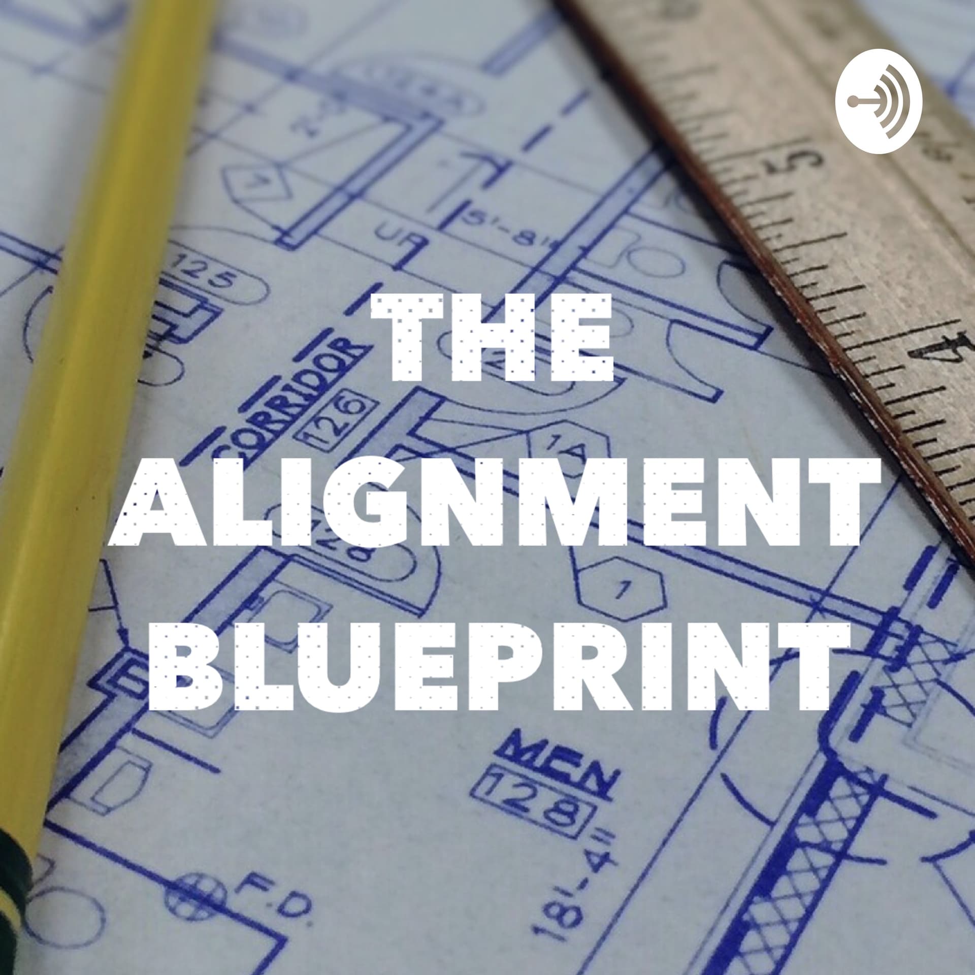 The Alignment Blueprint - Podcasts