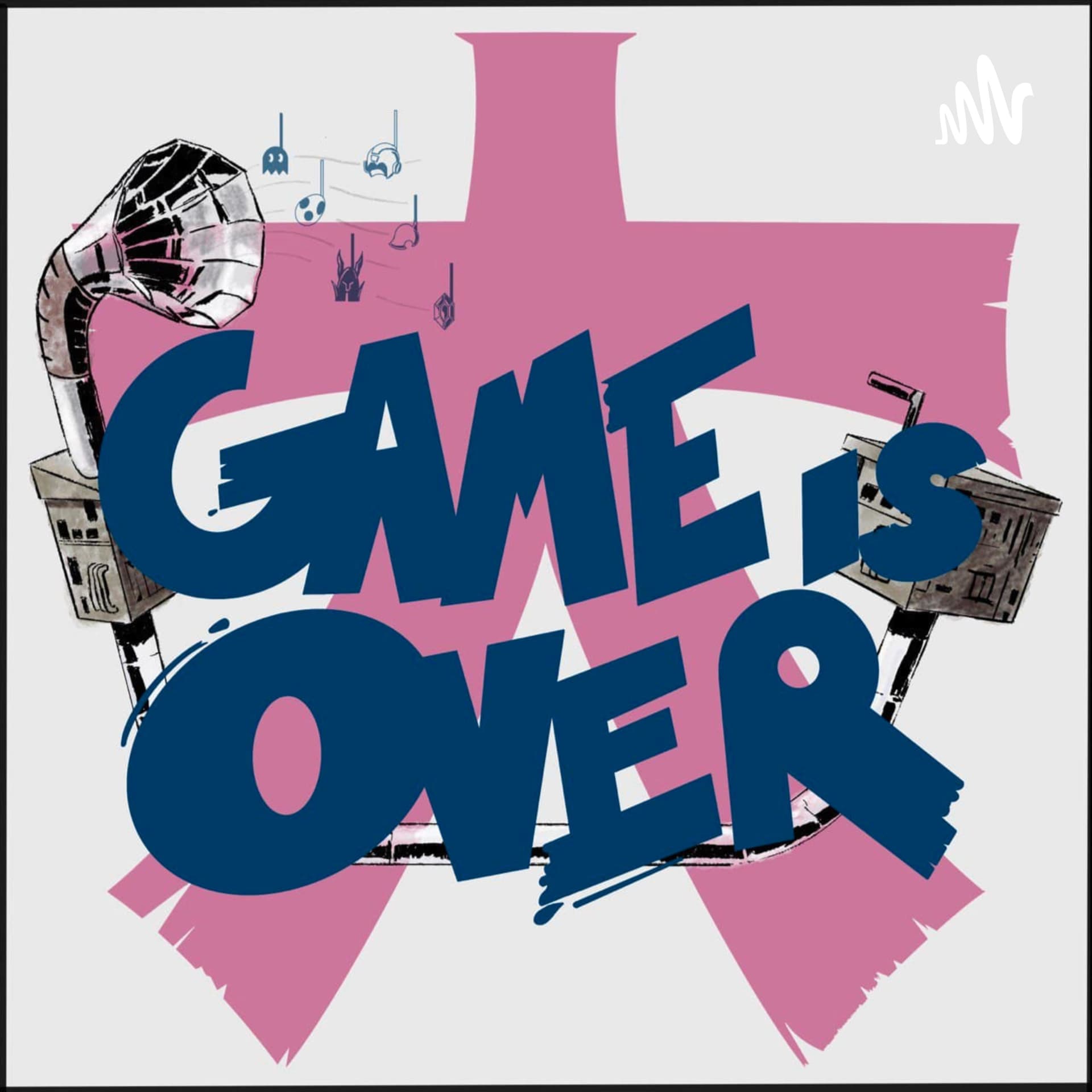 Game Is Over - Podcasts