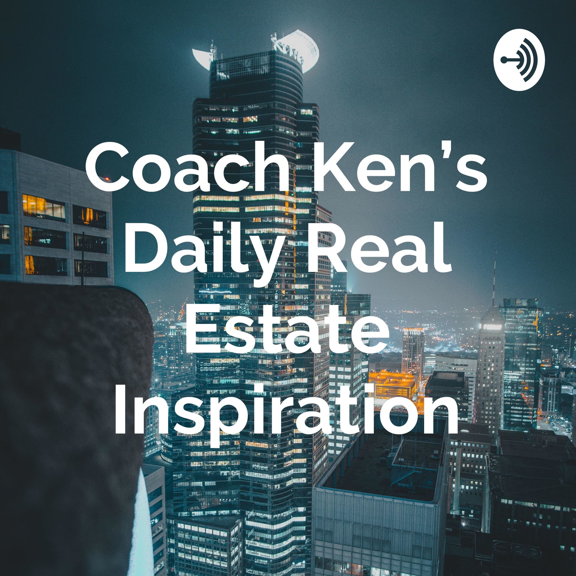 Coach Ken’s Daily Real Estate Inspiration