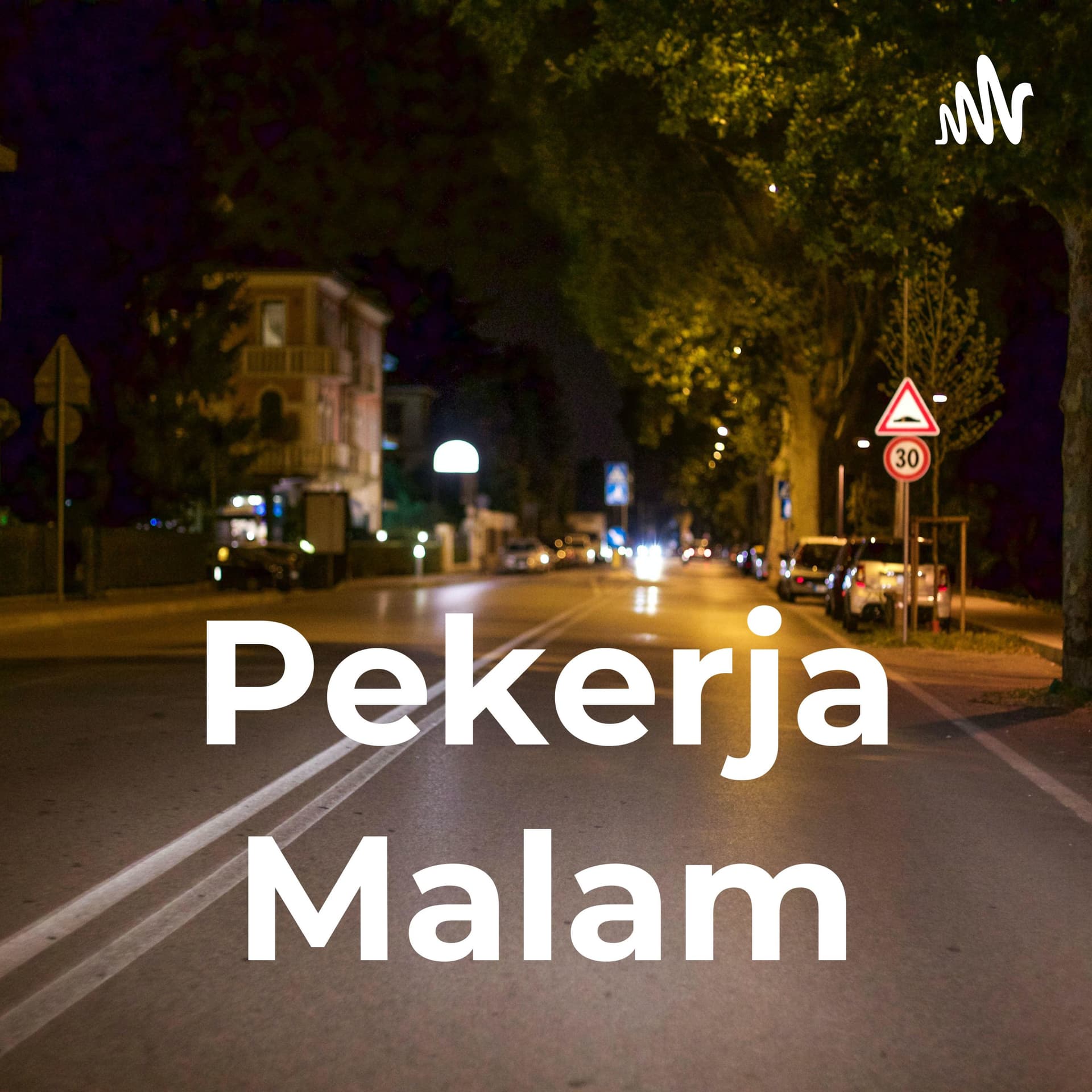 Pekerja Malam - Podcasts