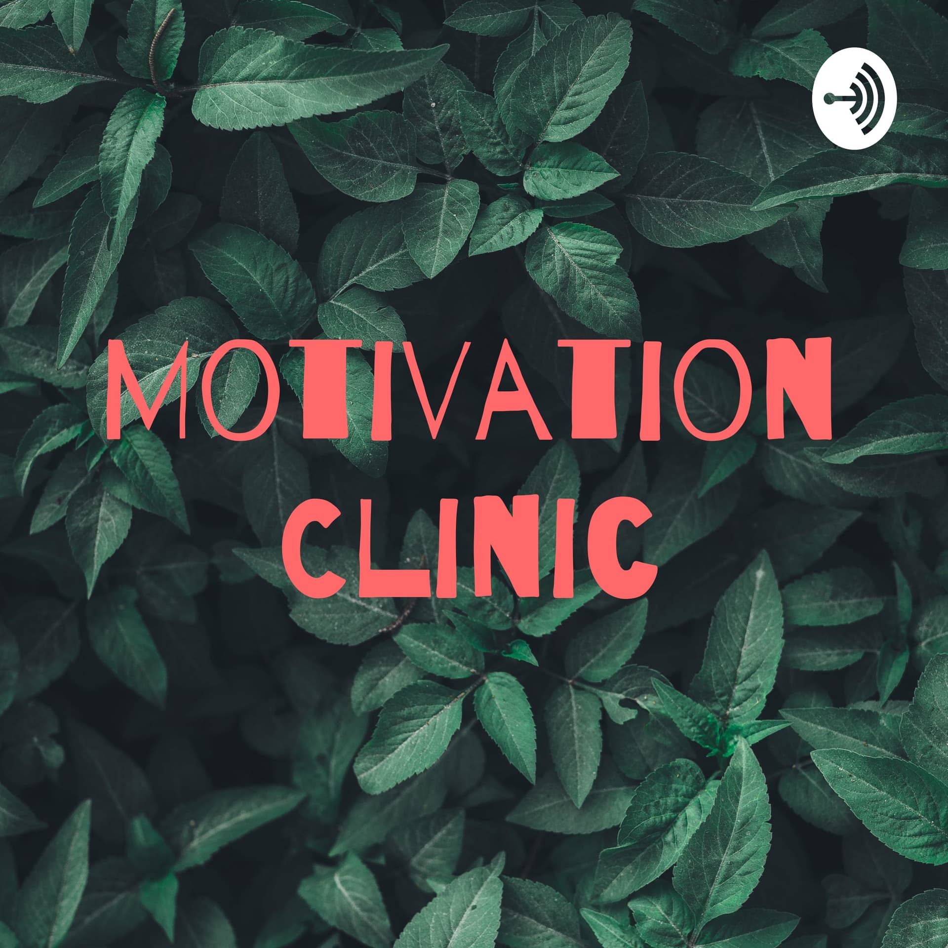 Motivation Clinic - Podcasts