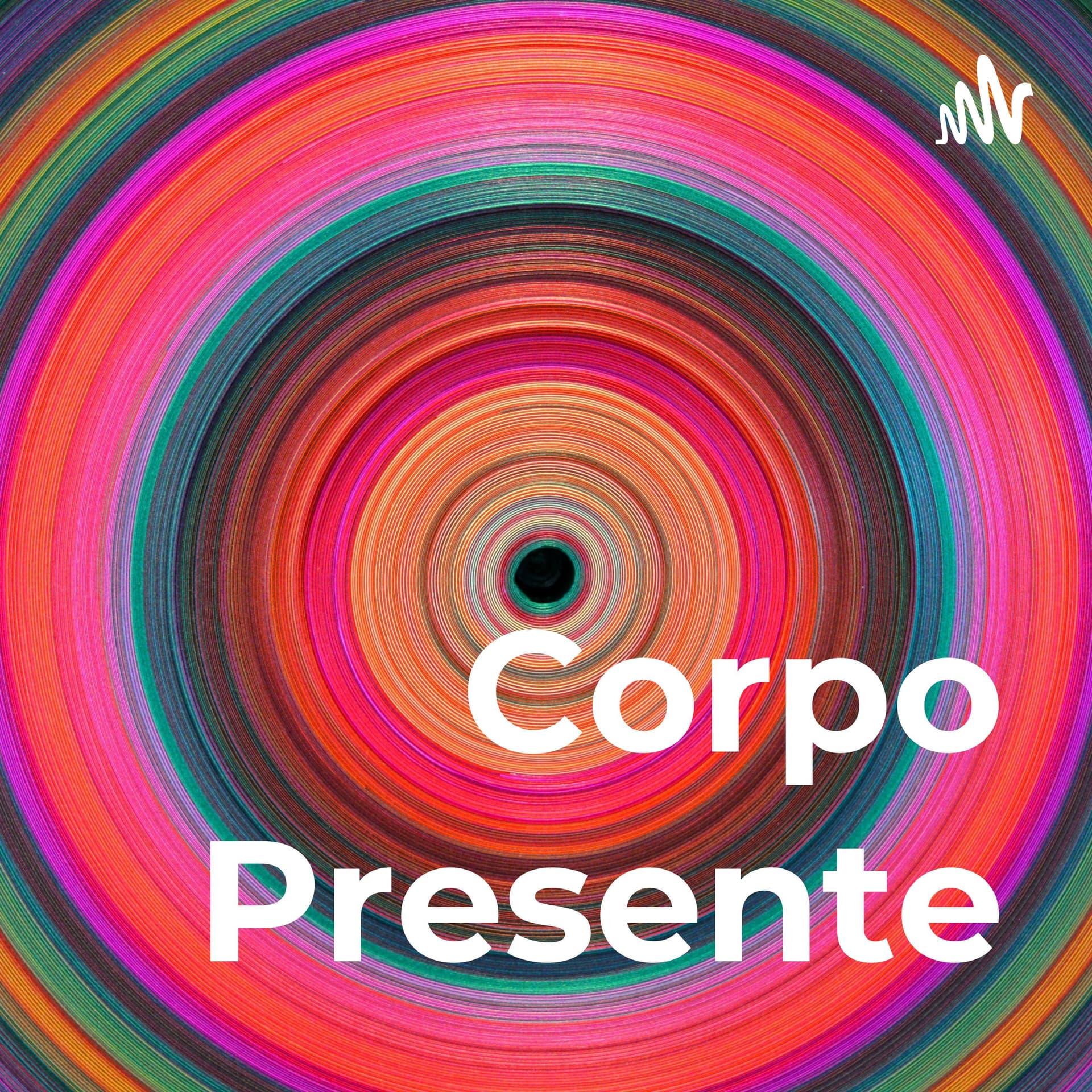 Corpo Presente - Podcasts