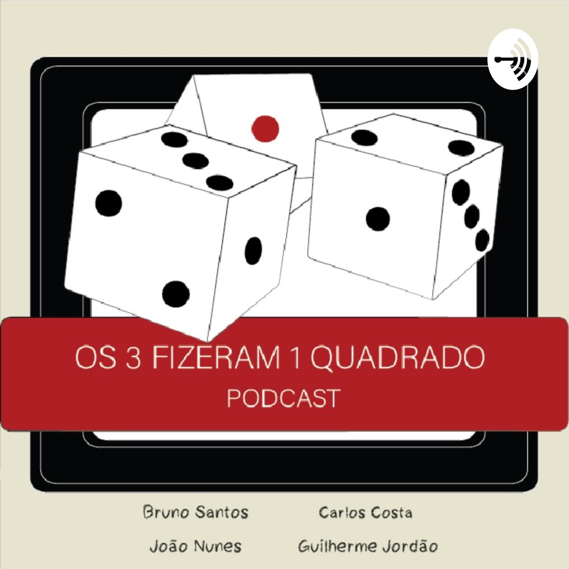 Os Três Fizeram Um Quadrado - Podcasts