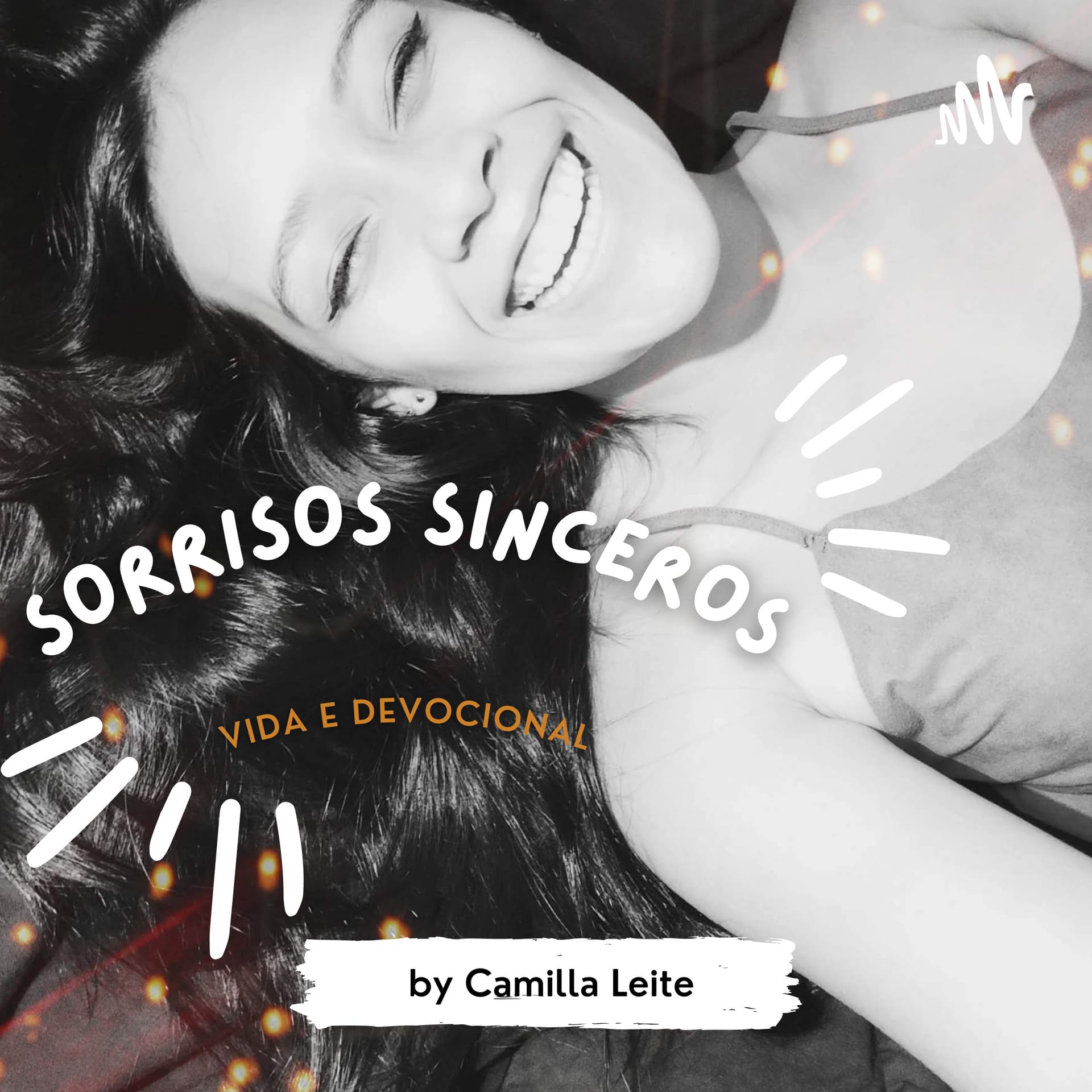 Sorrisos sinceros (Vida e Devocional) - Podcasts