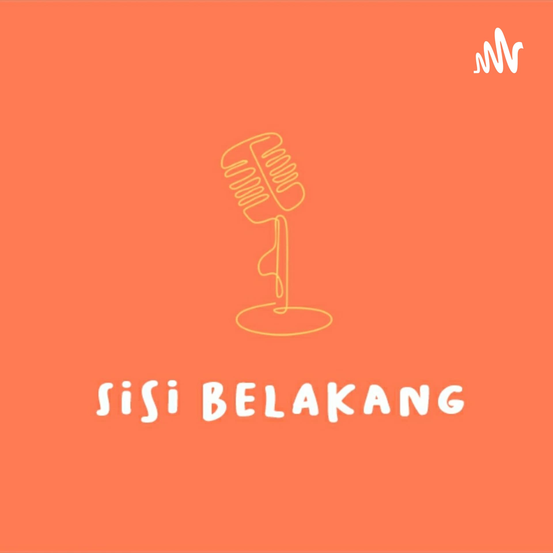 Sisi Belakang - Podcasts