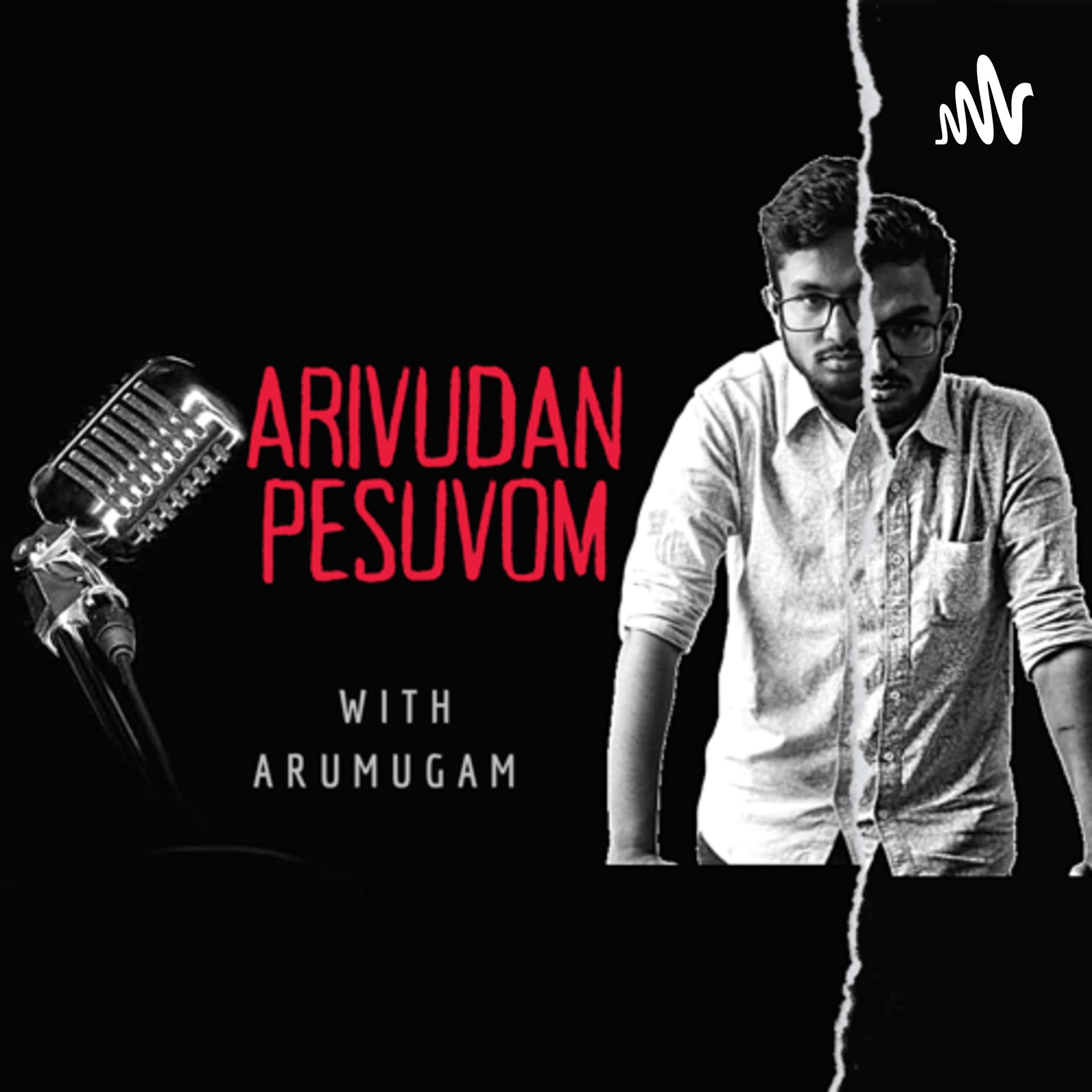 Arivudan pesuvom - Podcasts