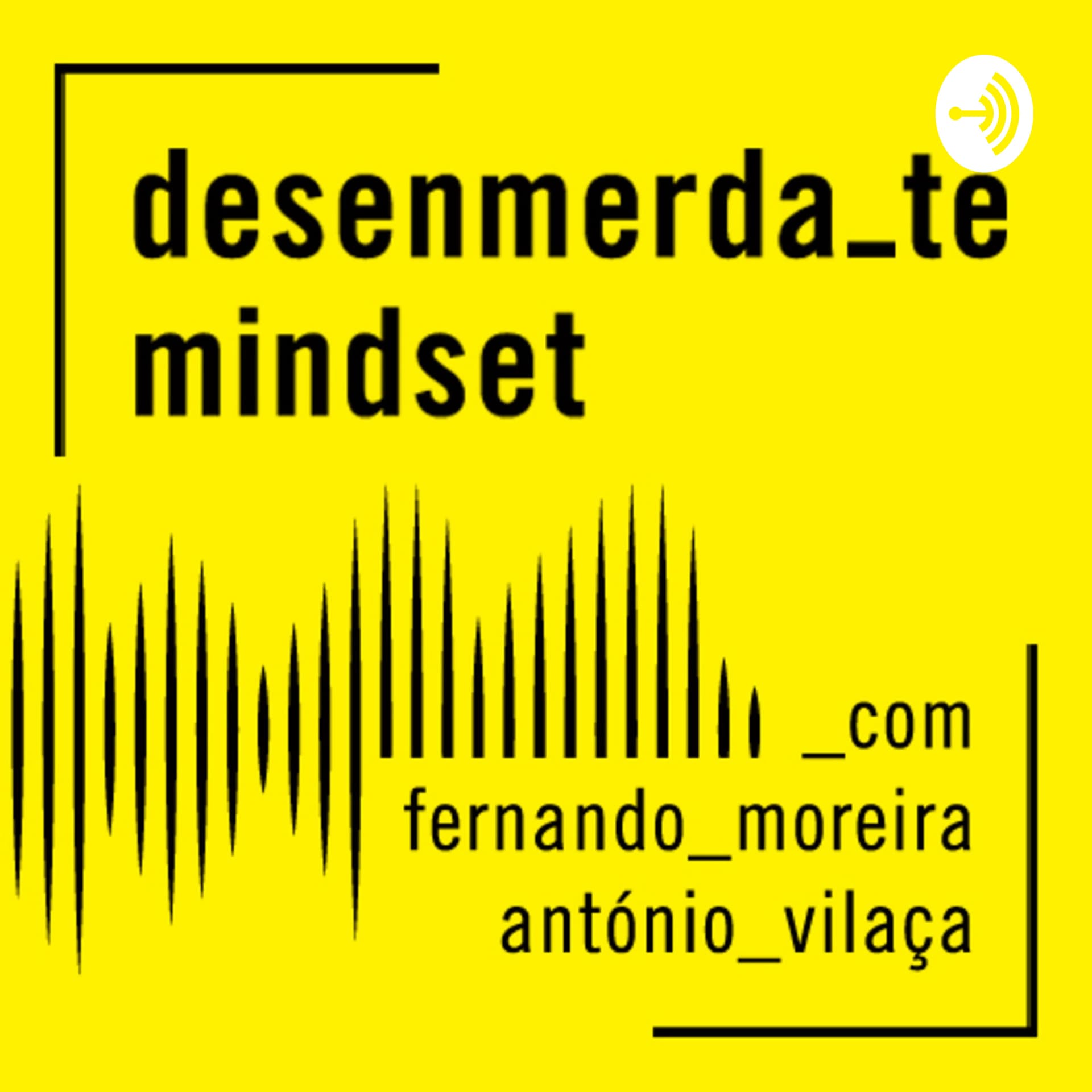 desenmerda-te mindset podcast - Podcasts