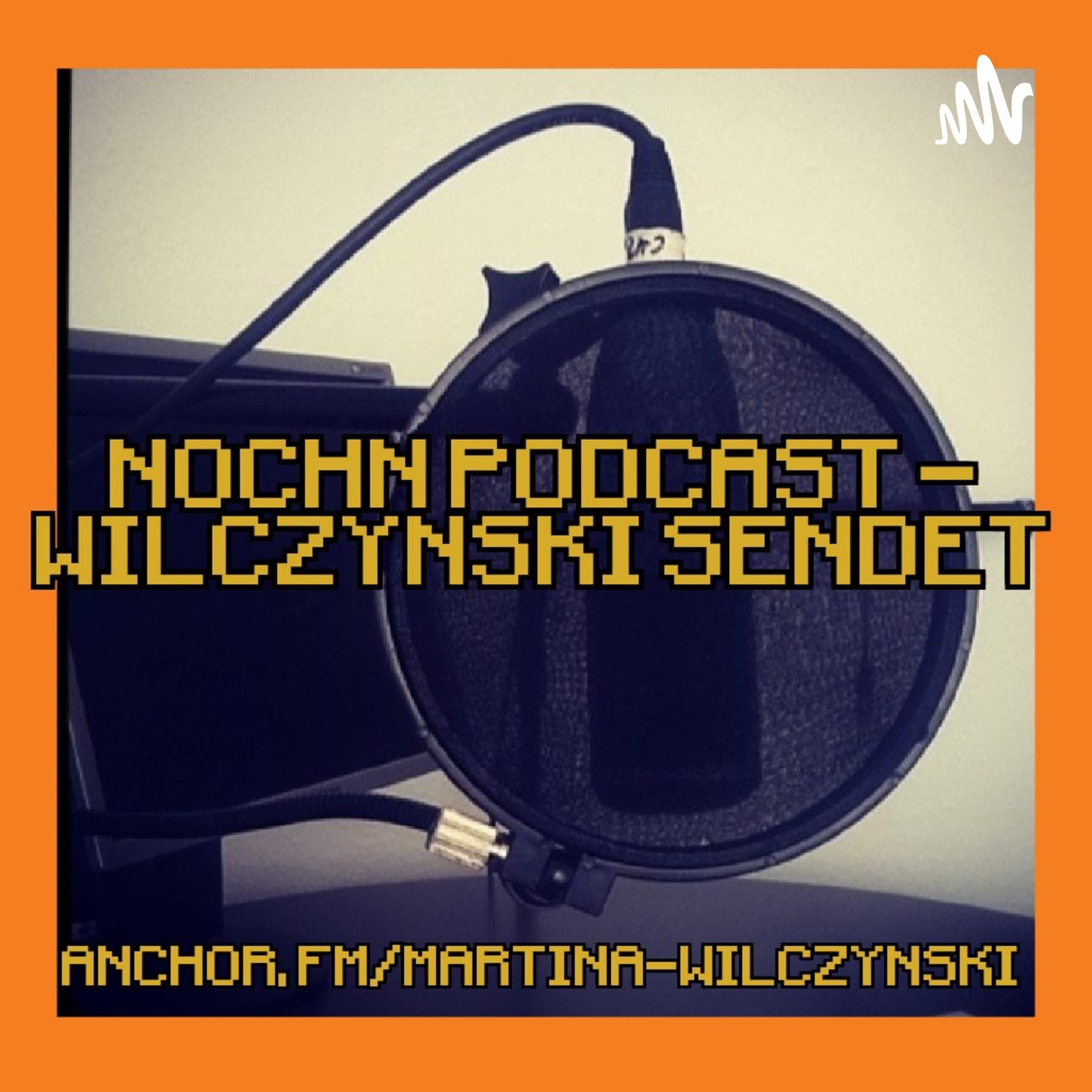 Nochn Podcast - Wilczynski sendet