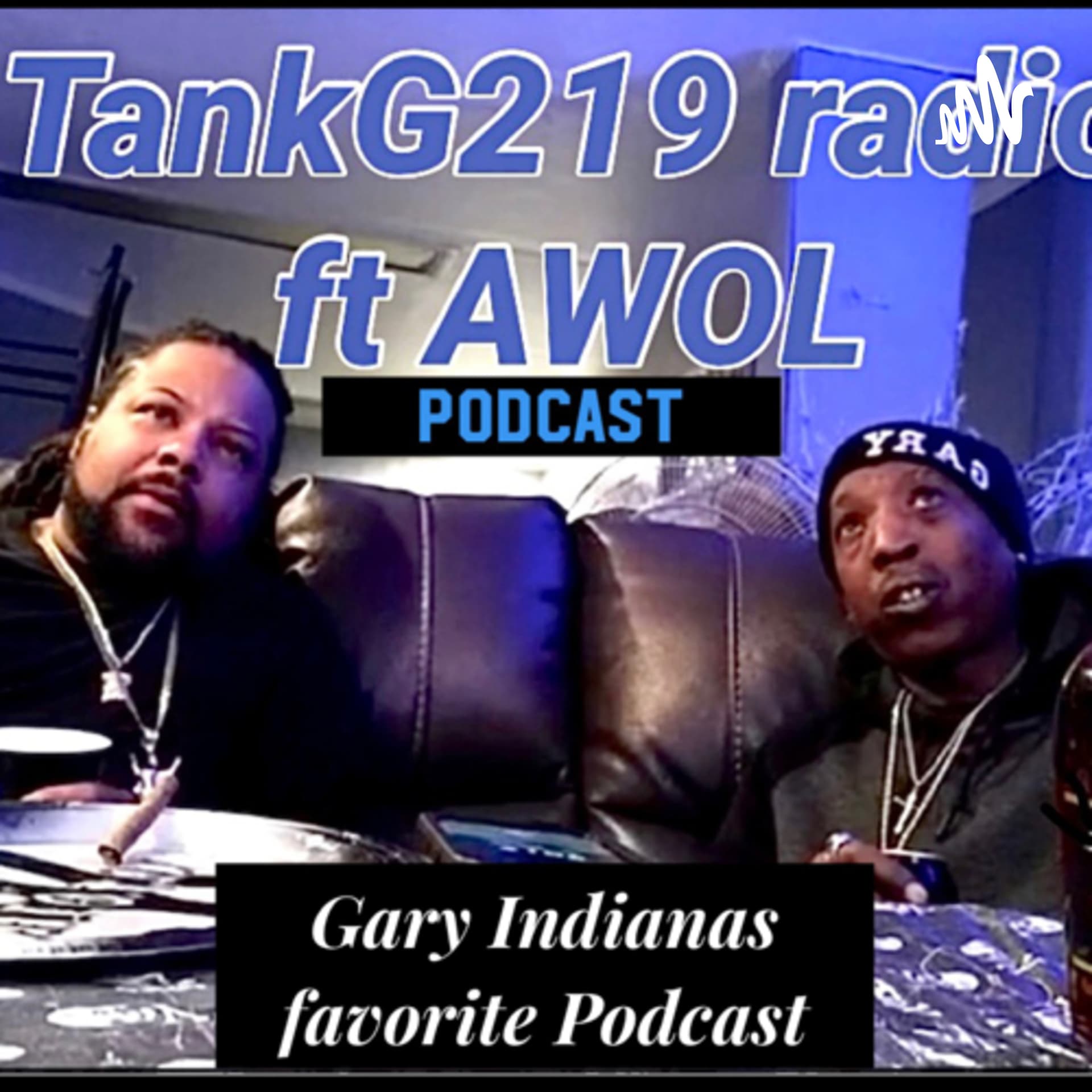 TANKG219 Radio ft. AWOL - Podcasts