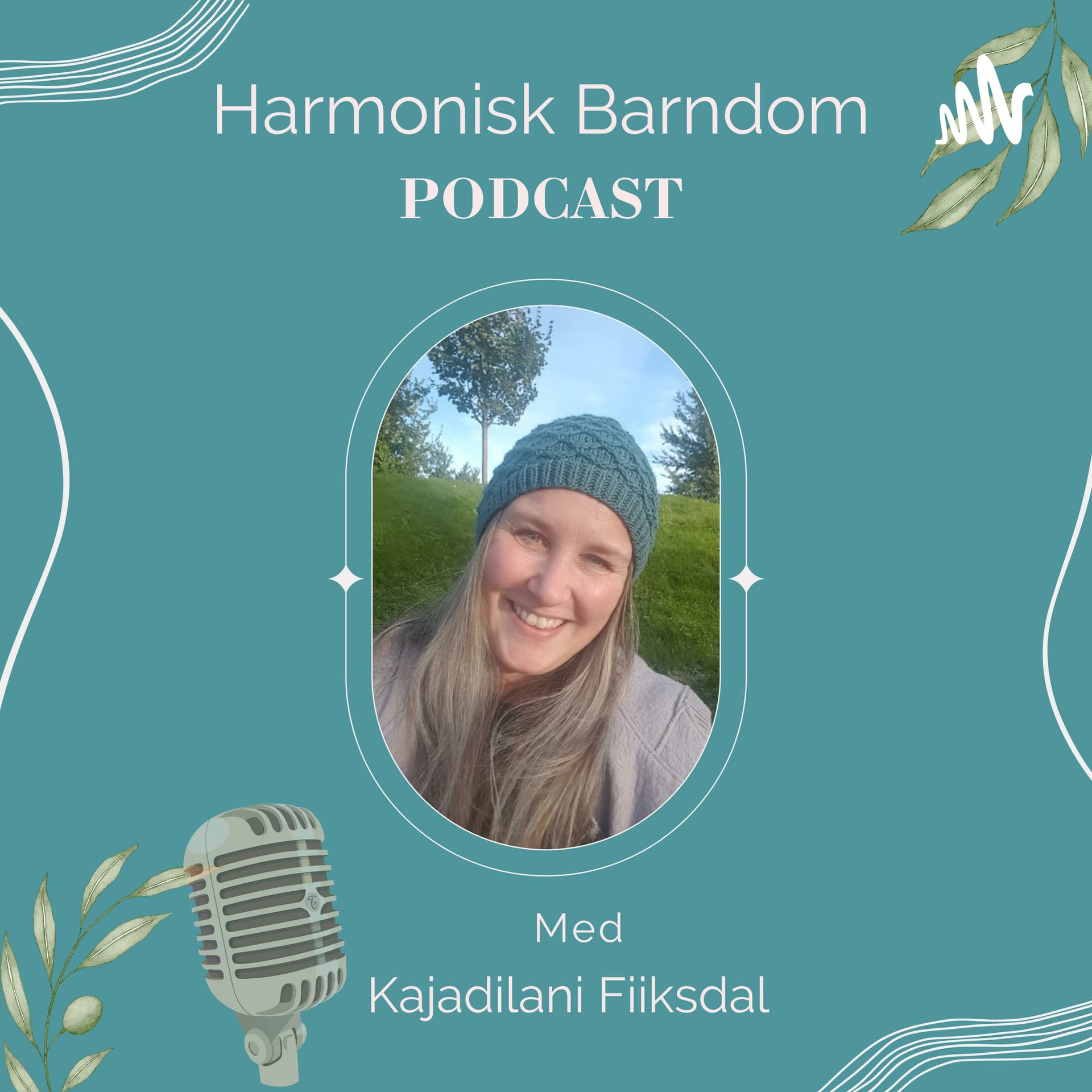 Harmonisk Barndom Podcast med Kajadilani Fiiksdal - Podcasts