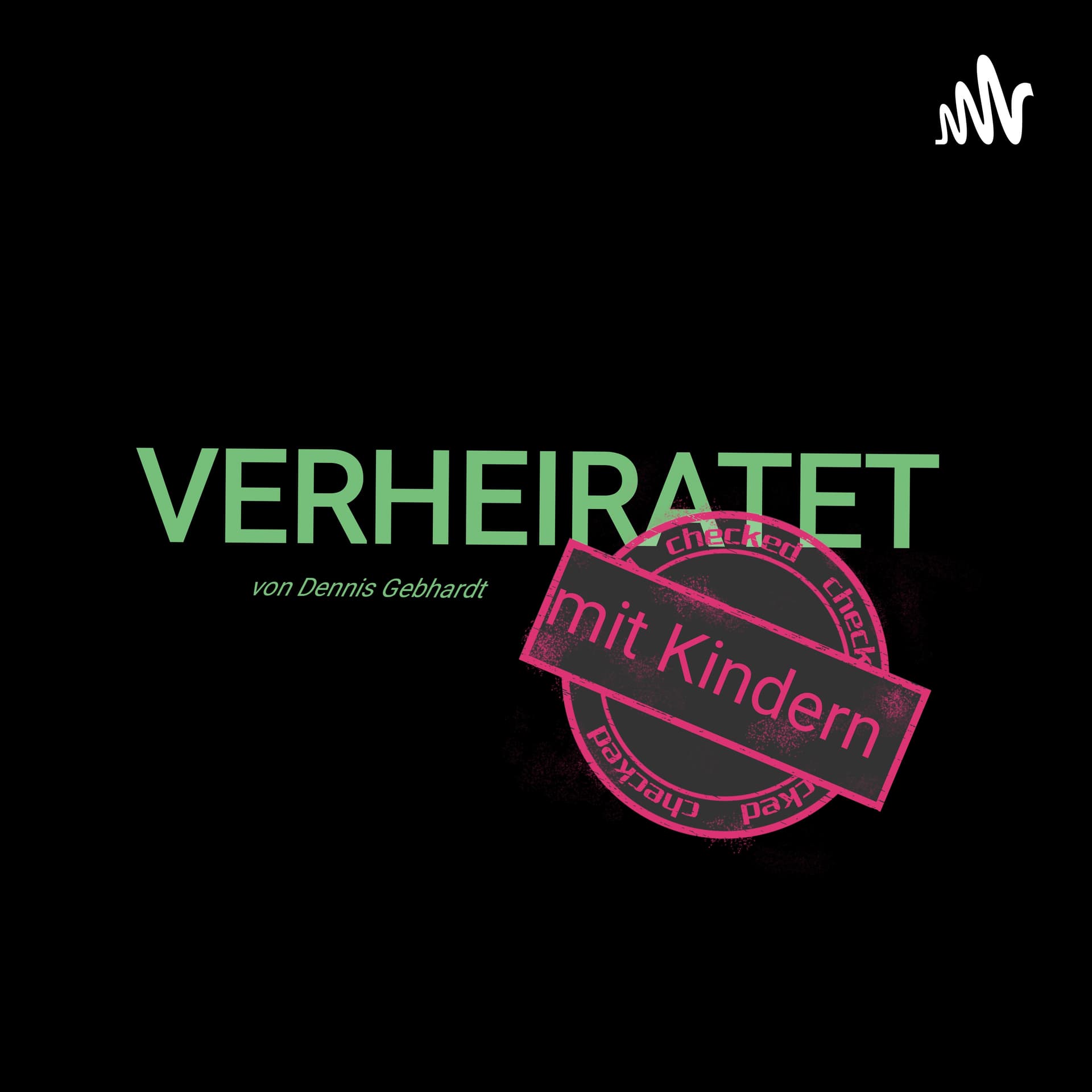 "Verheiratet mit Kindern" - Podcasts