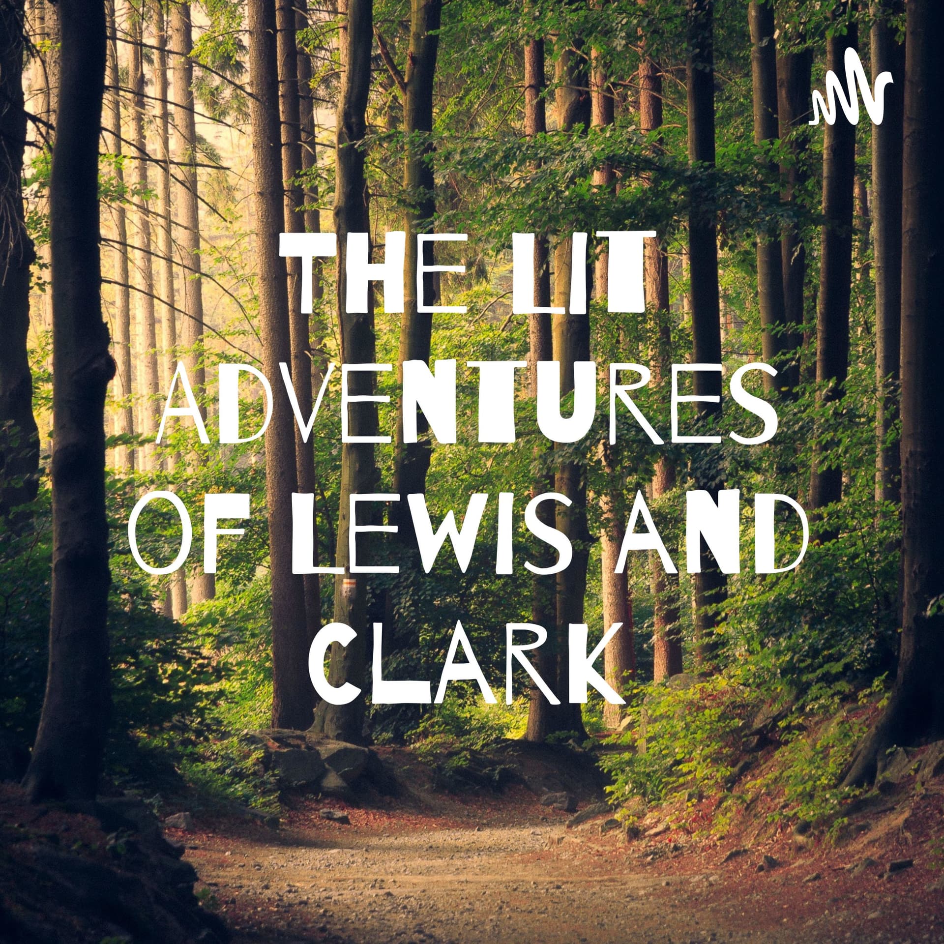The Lit Adventures of Lewis and Clark - Podcasts