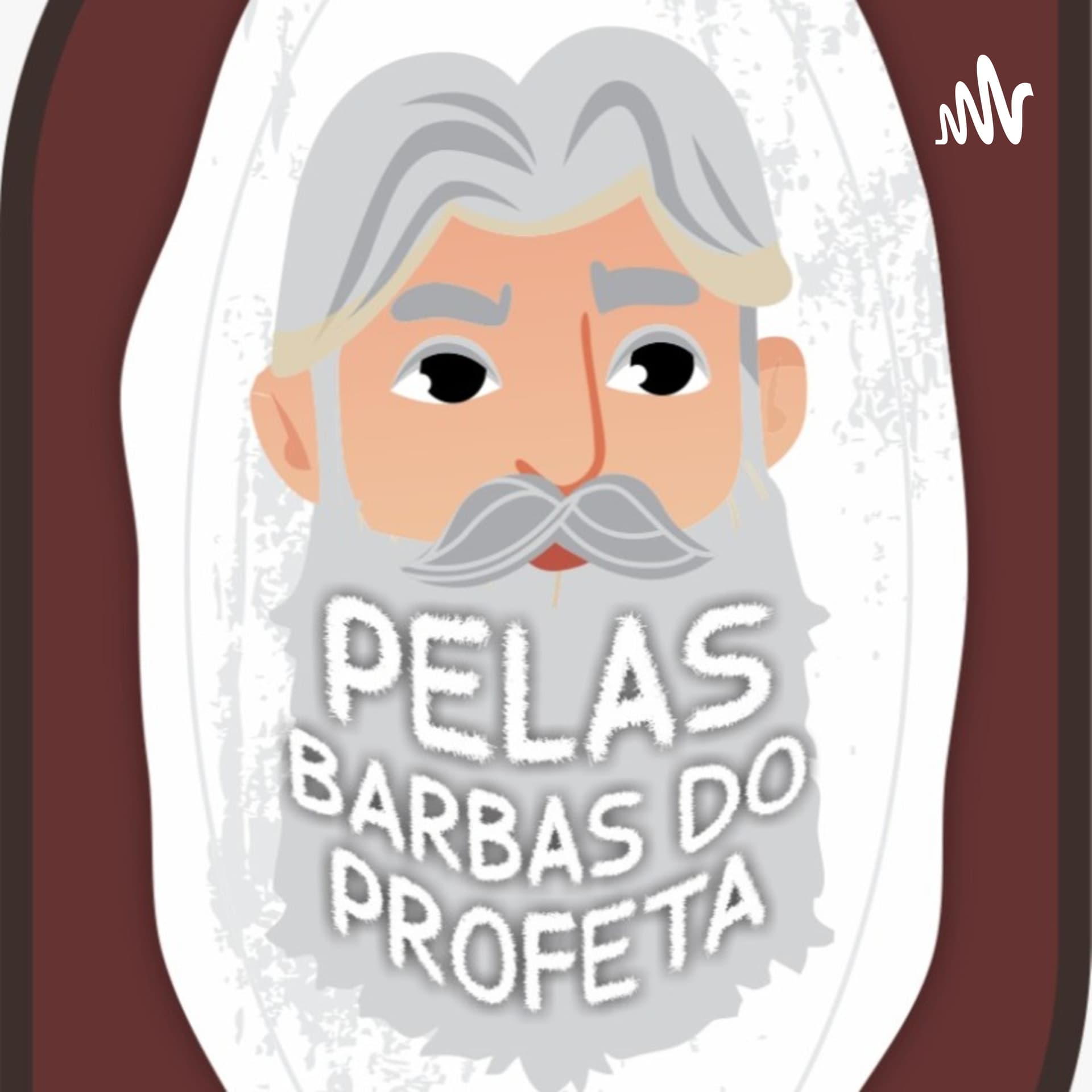 Pelas Barbas do Profeta - Podcasts