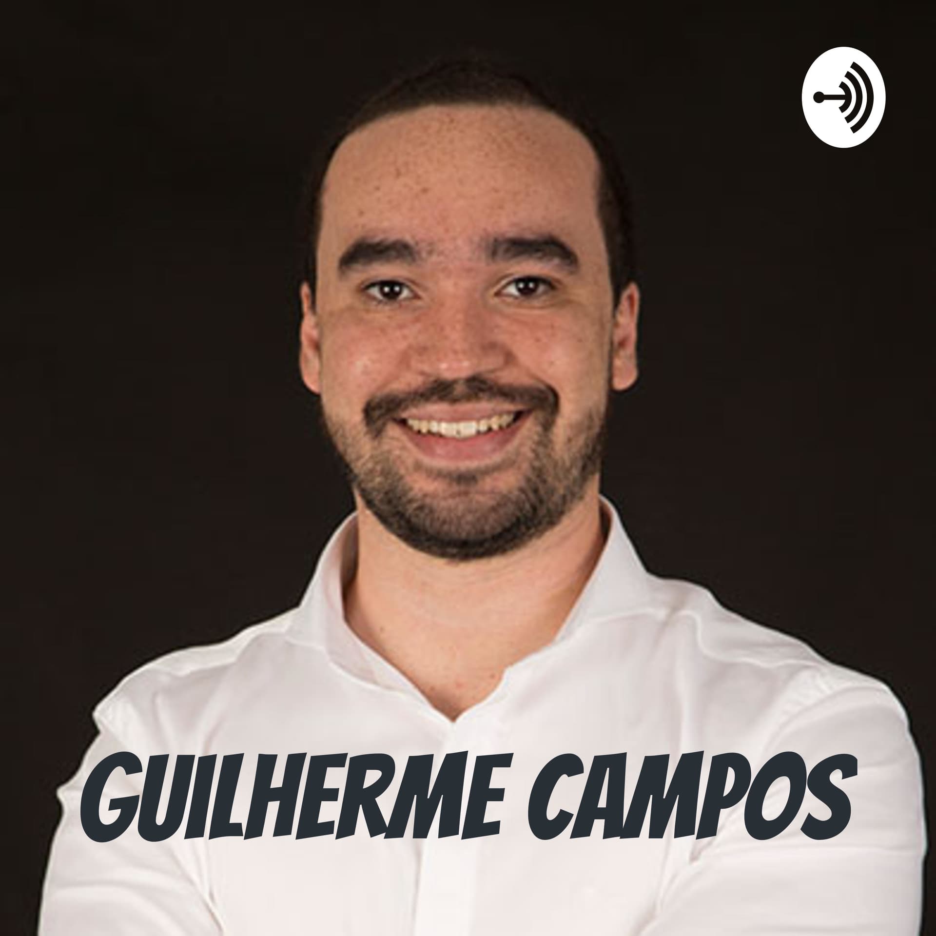 Guilherme Campos - Poder Mental - Podcasts