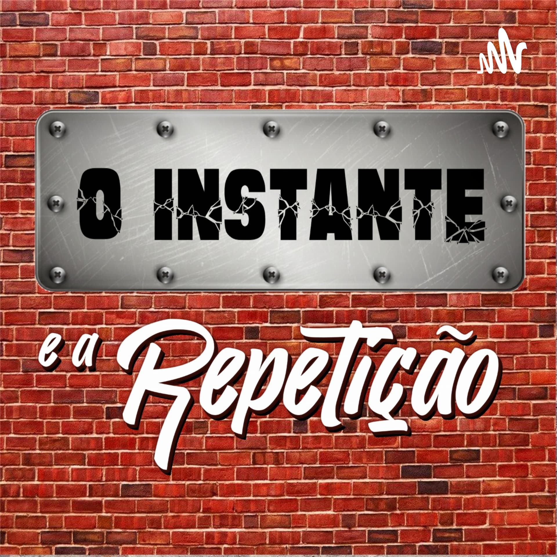 O Instante e a Repetição - Podcasts