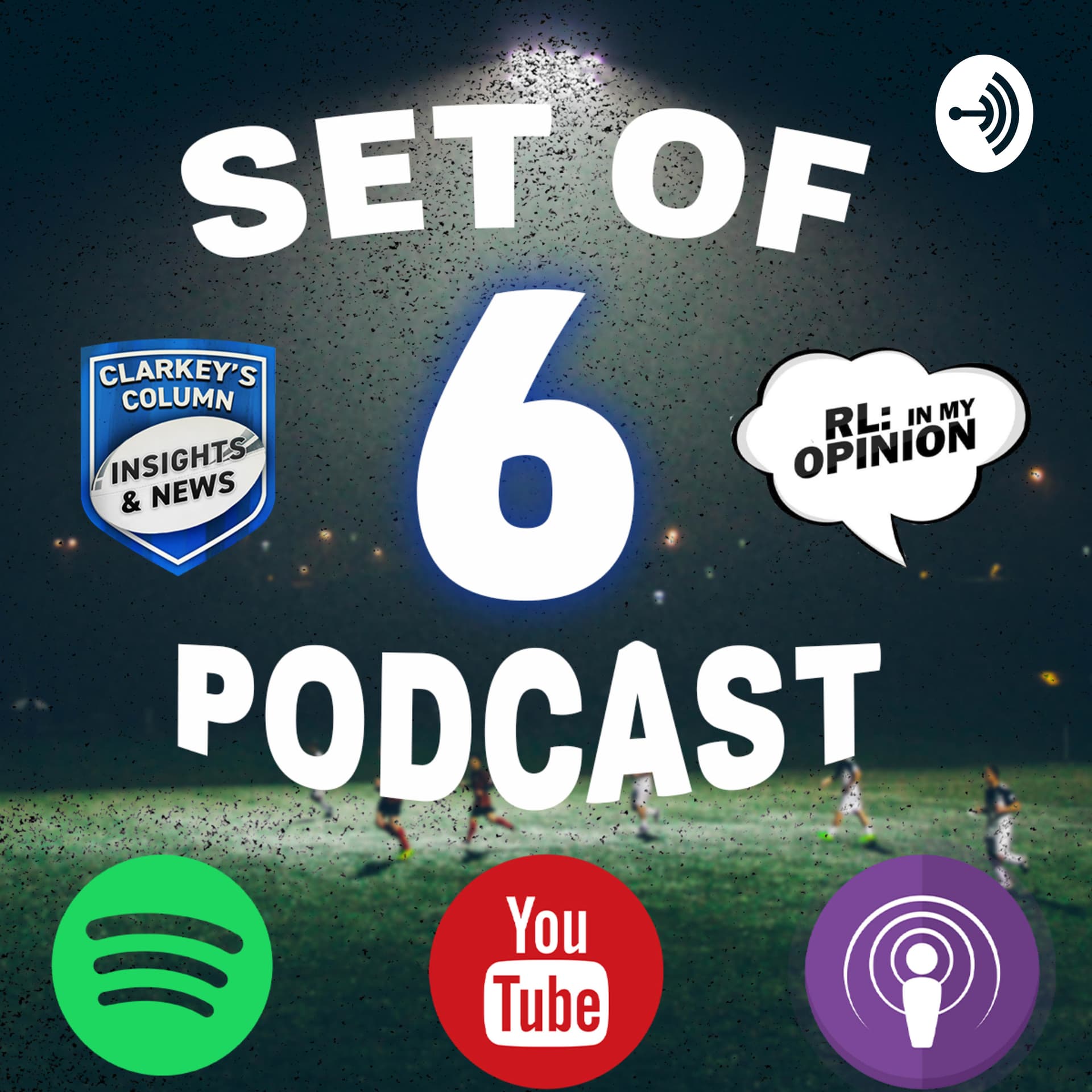 Set of 6 with Clarkey & Ozza - NRL/Rugby League Podcast - Podcasts