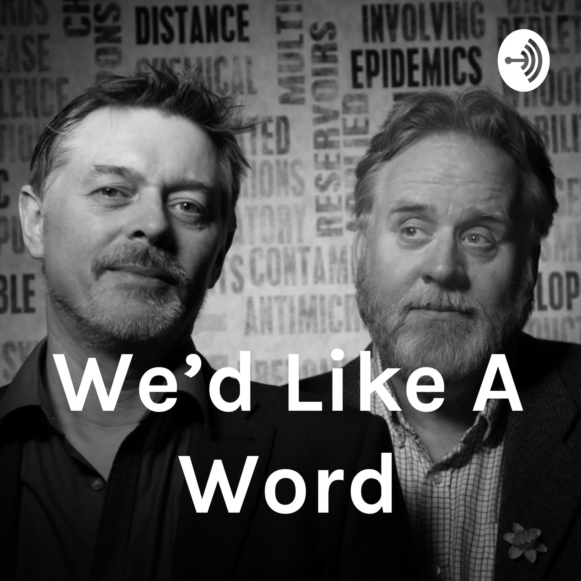 We'd Like A Word - Podcasts