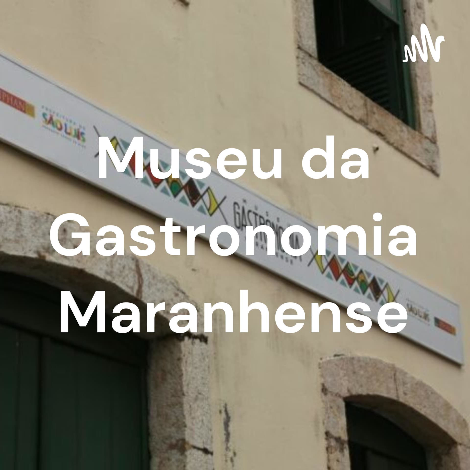 Museu da Gastronomia Maranhense