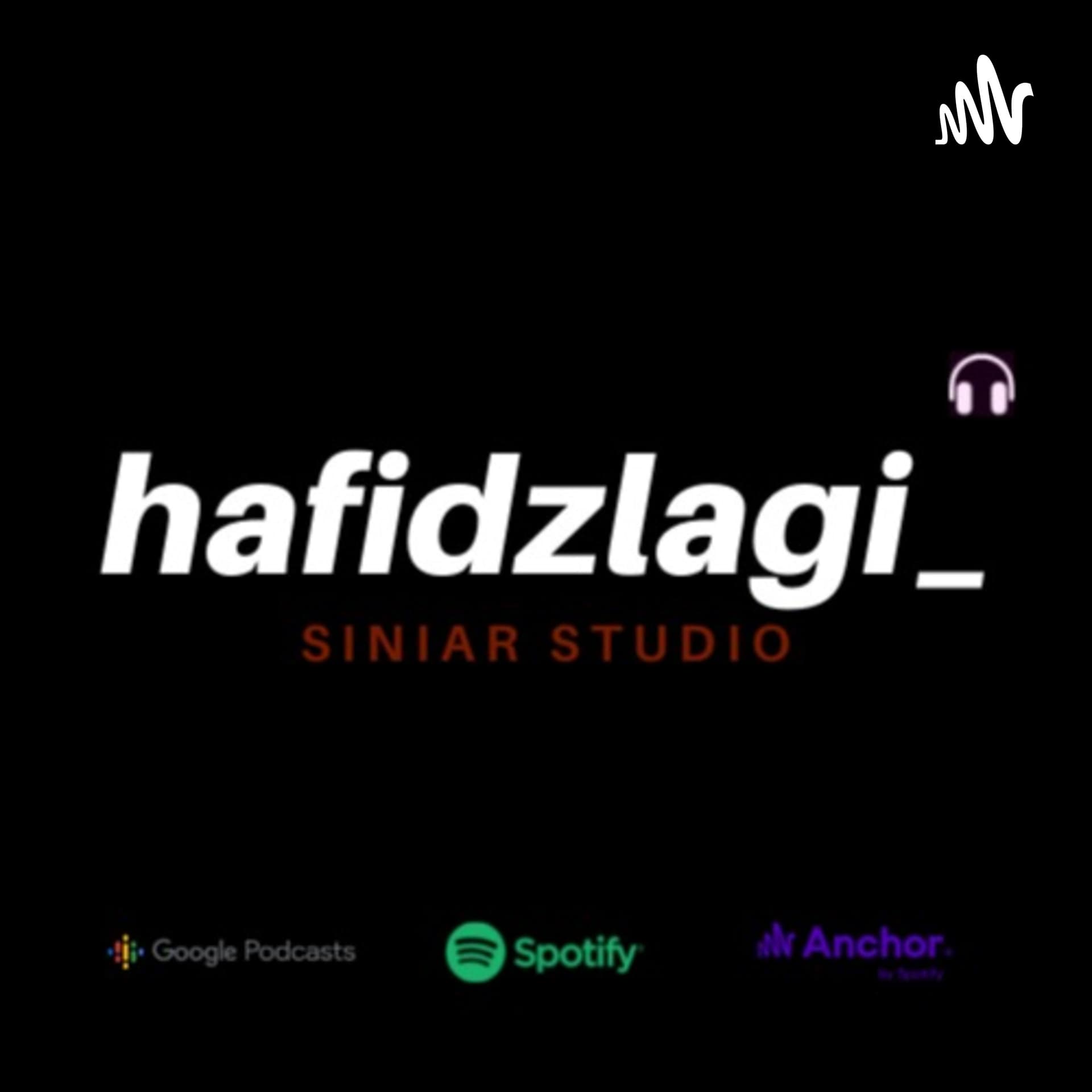 hafidzlagi_ - Podcasts