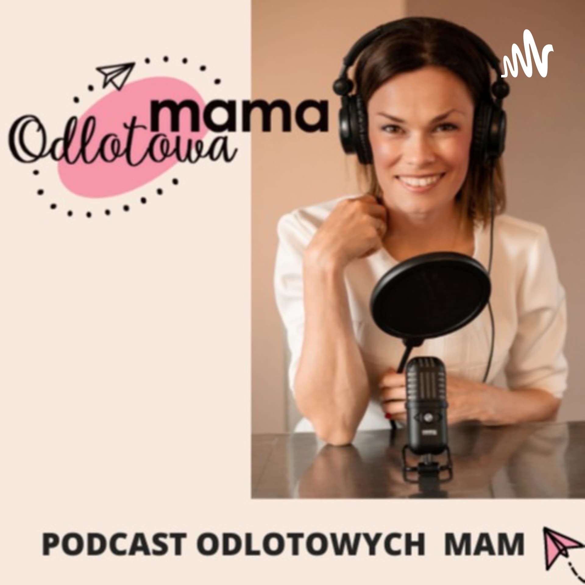 Podcast Odlotowych Mam - Podcasts