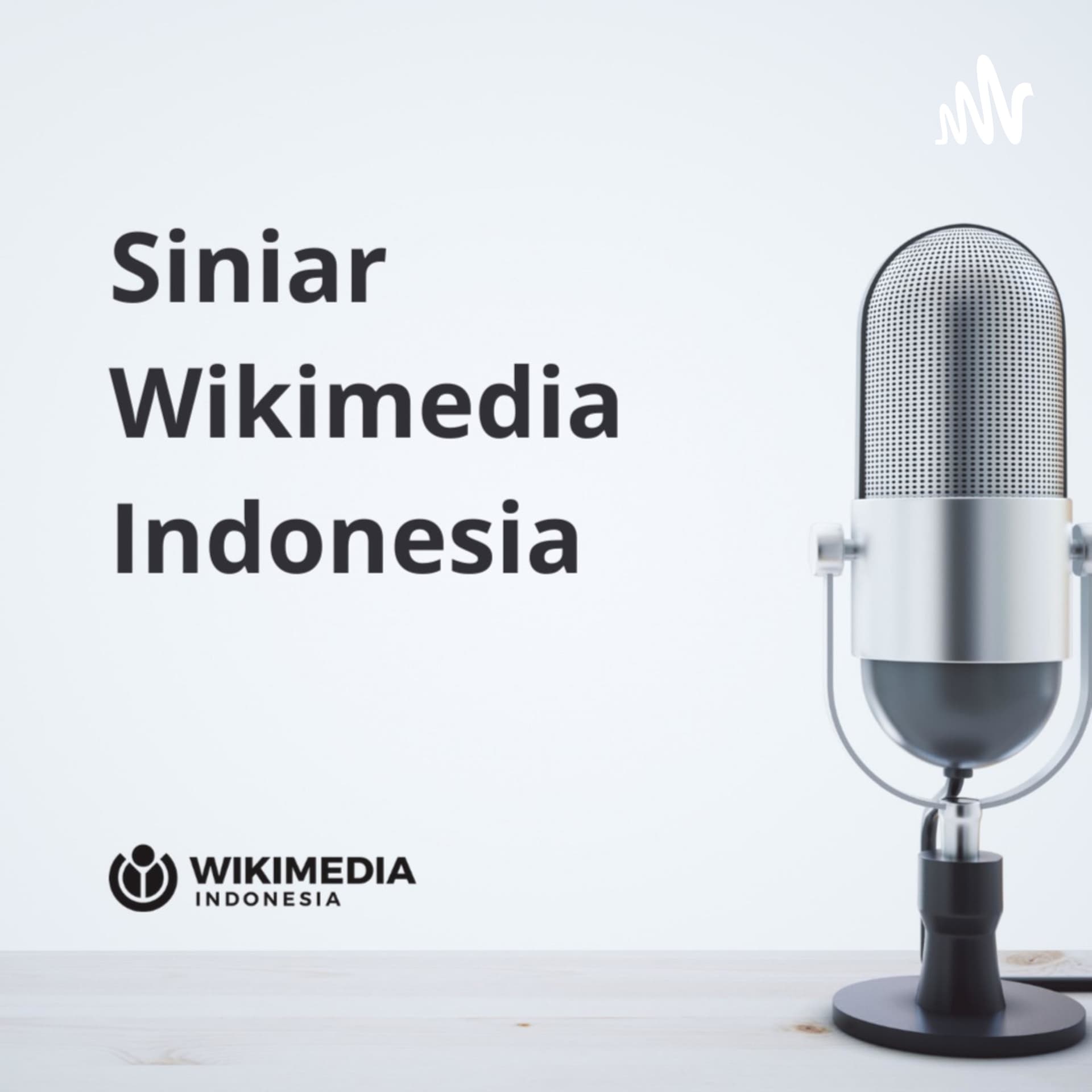 Siniar Wikimedia Indonesia - Podcasts