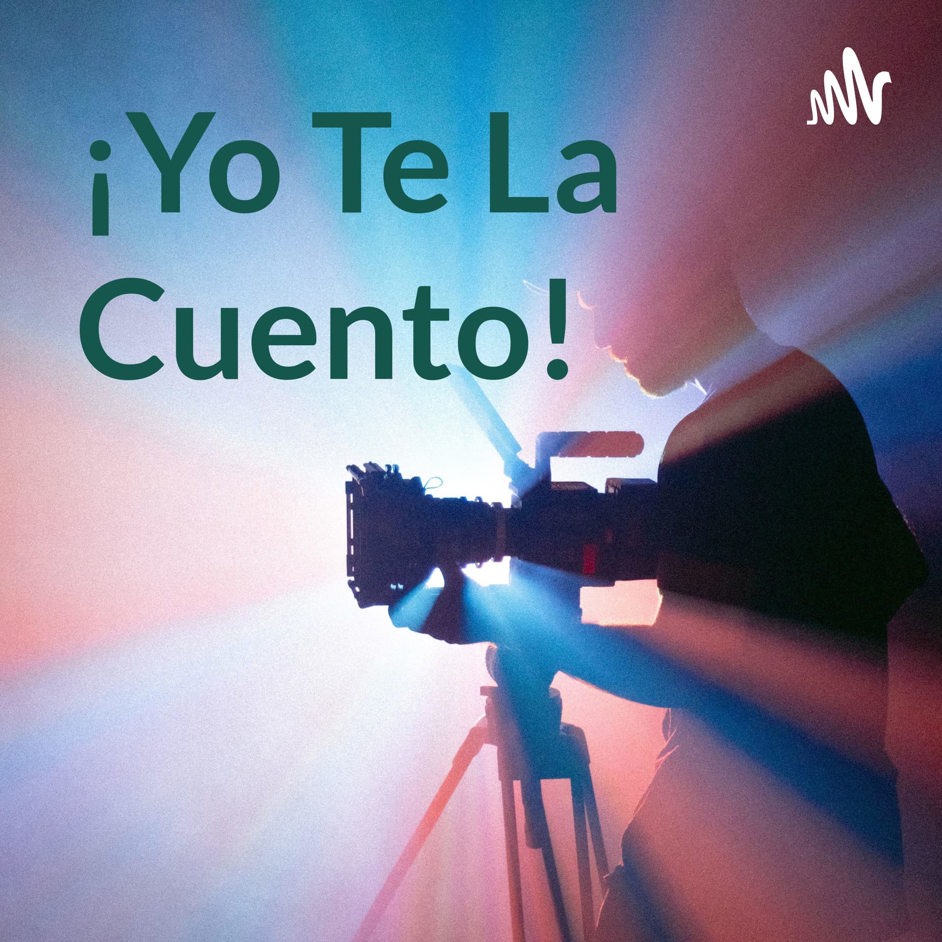 ¡Yo Te La Cuento! - Podcasts