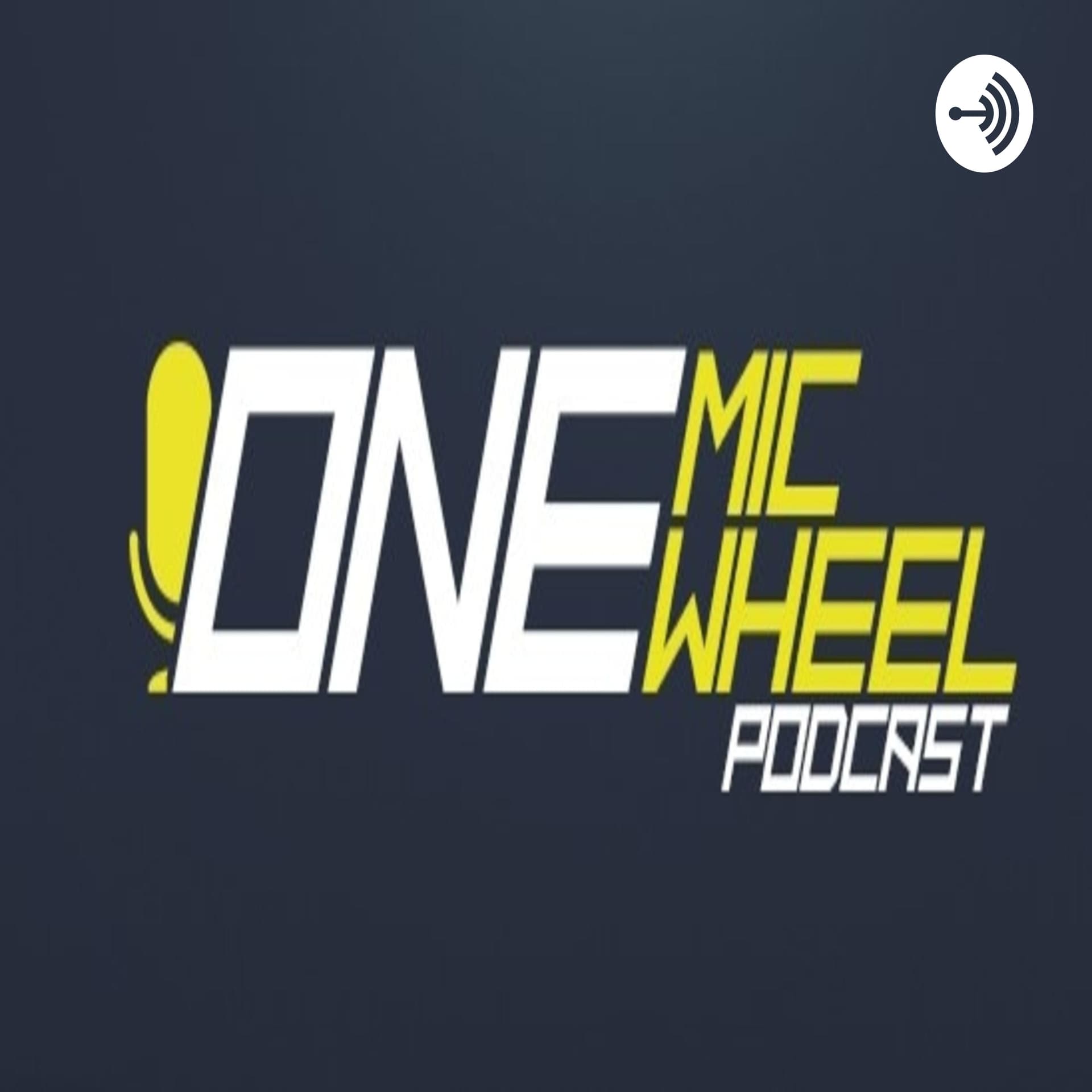 One Mic, One Wheel - Podcasts