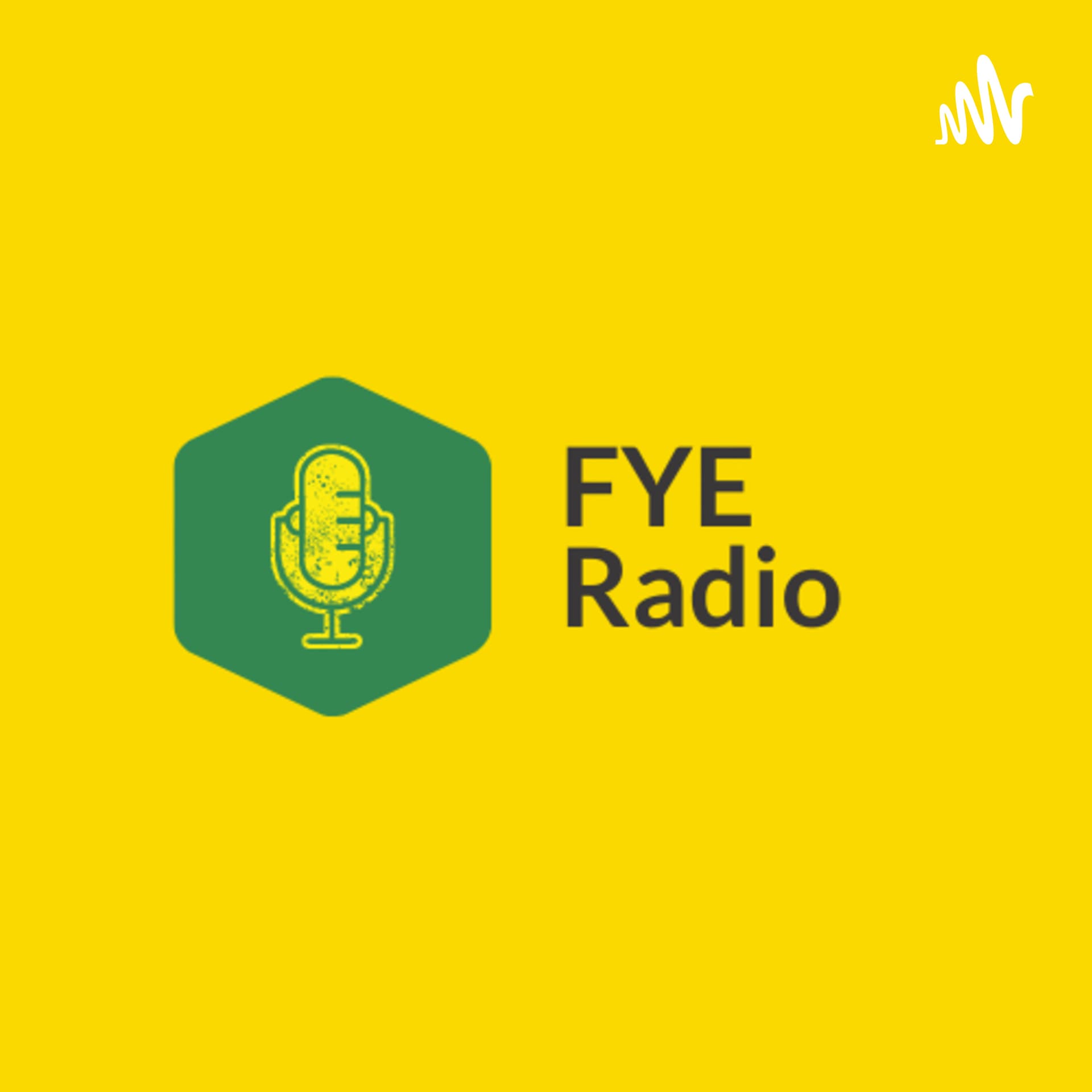 FYE Radio - Podcasts