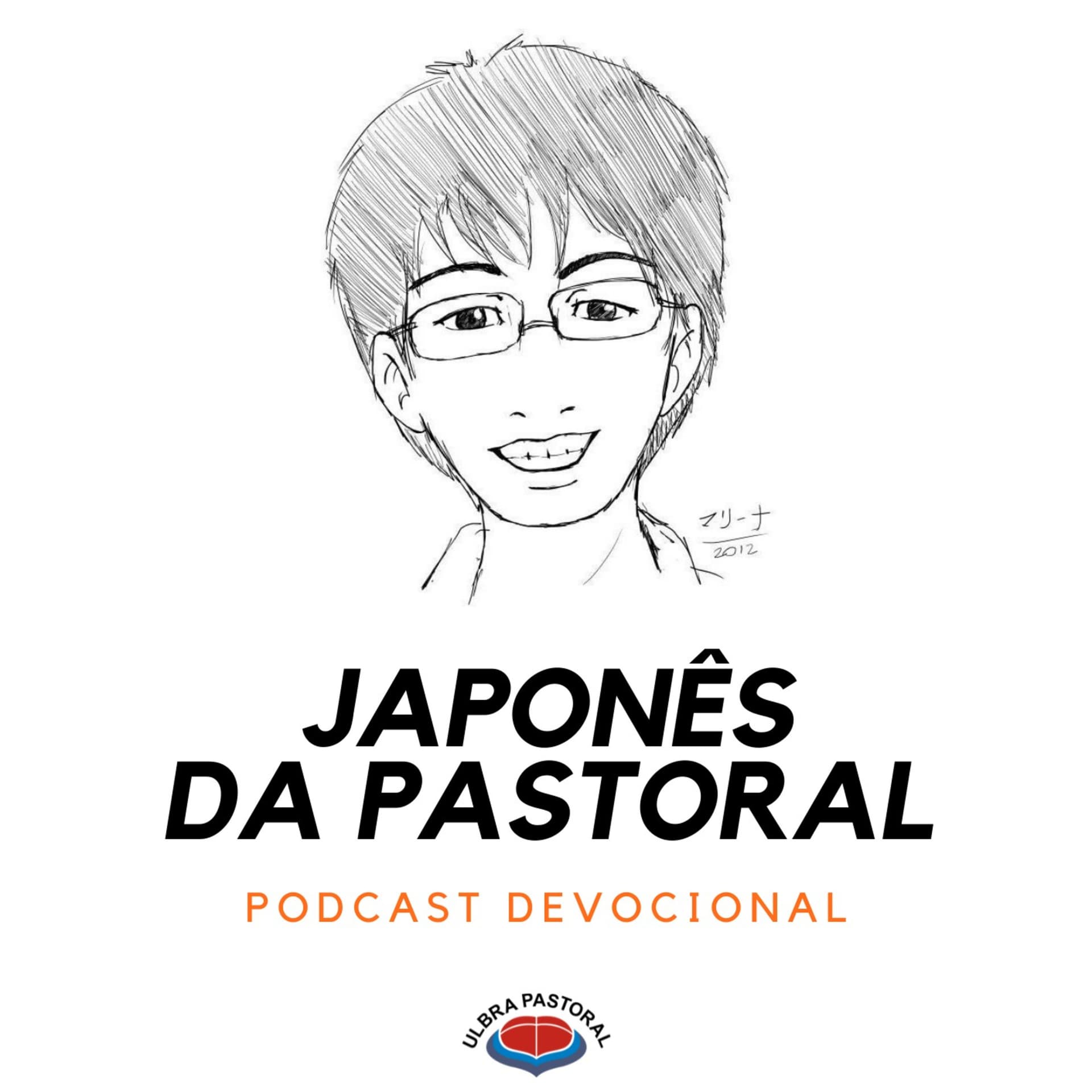Japonês da Pastoral - Podcasts