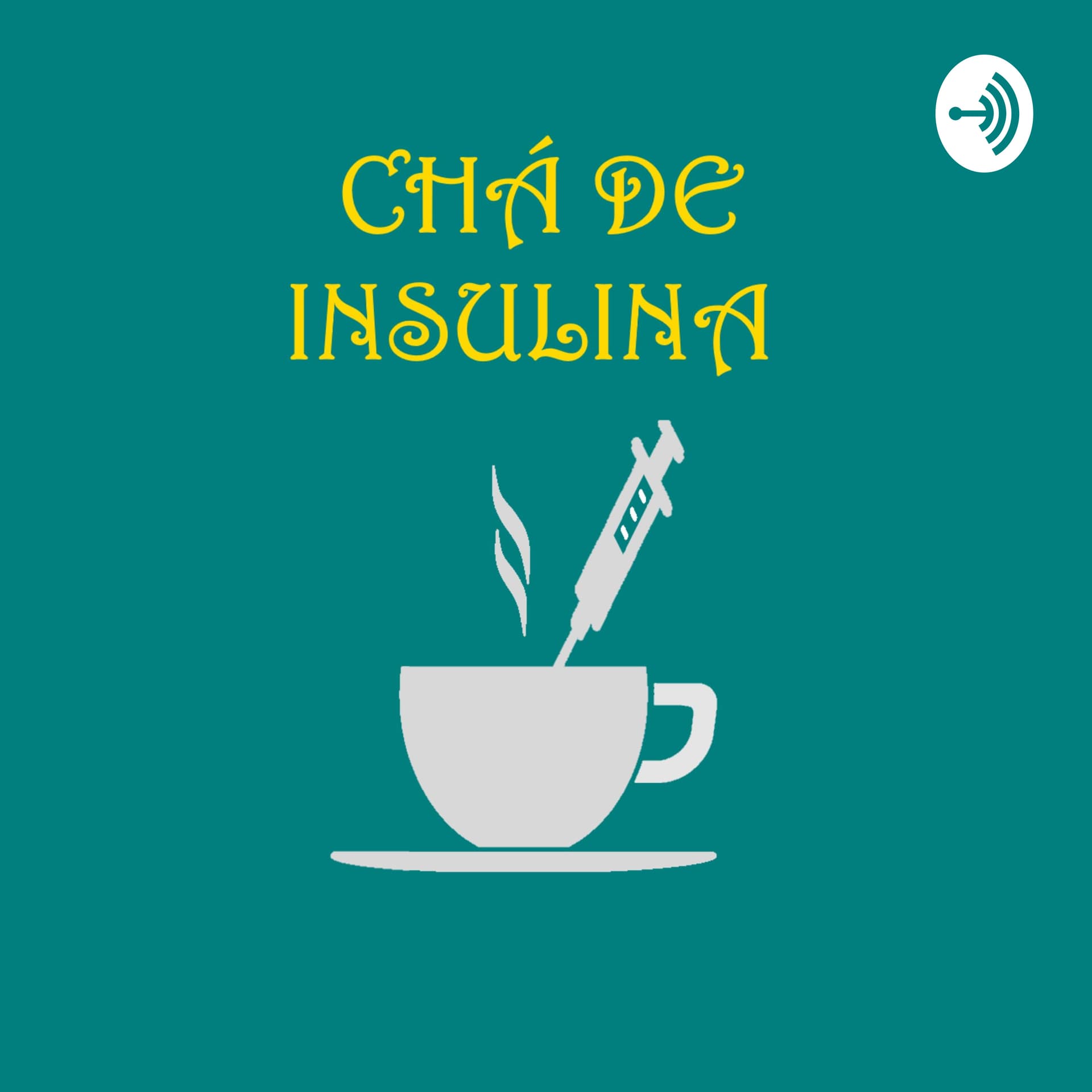 Chá de Insulina - Podcasts
