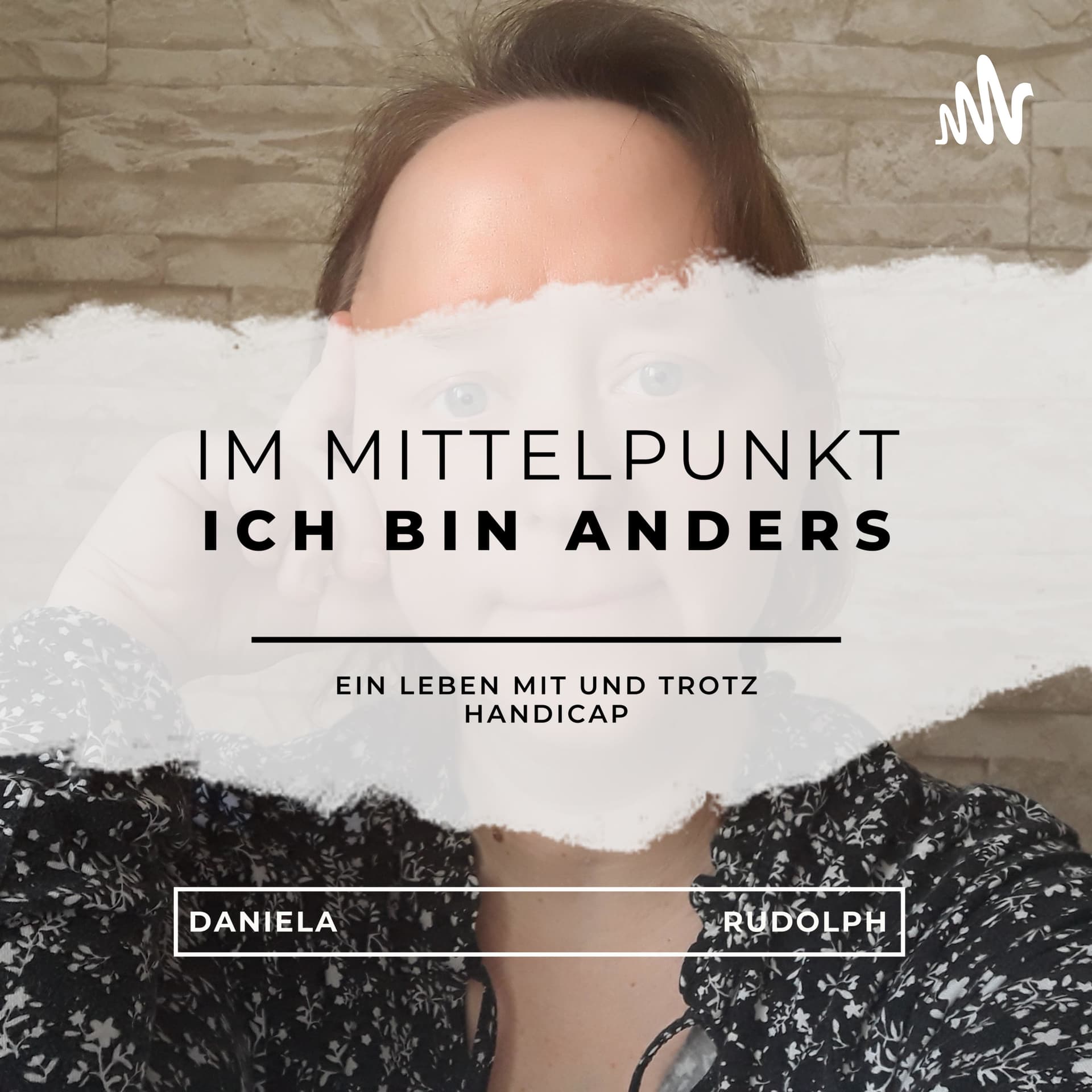 Im Mittelpunkt- Ein Leben mit und trotz Handicap - Podcasts