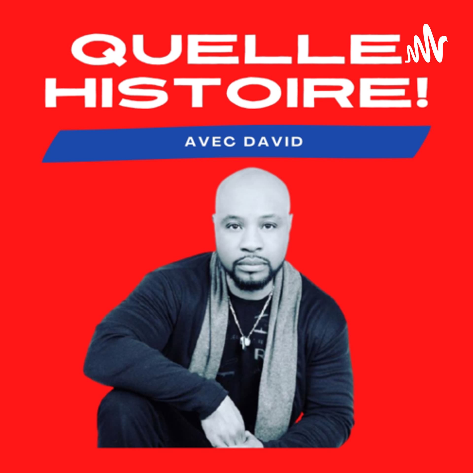 QUELLE HISTOIRE - Podcasts
