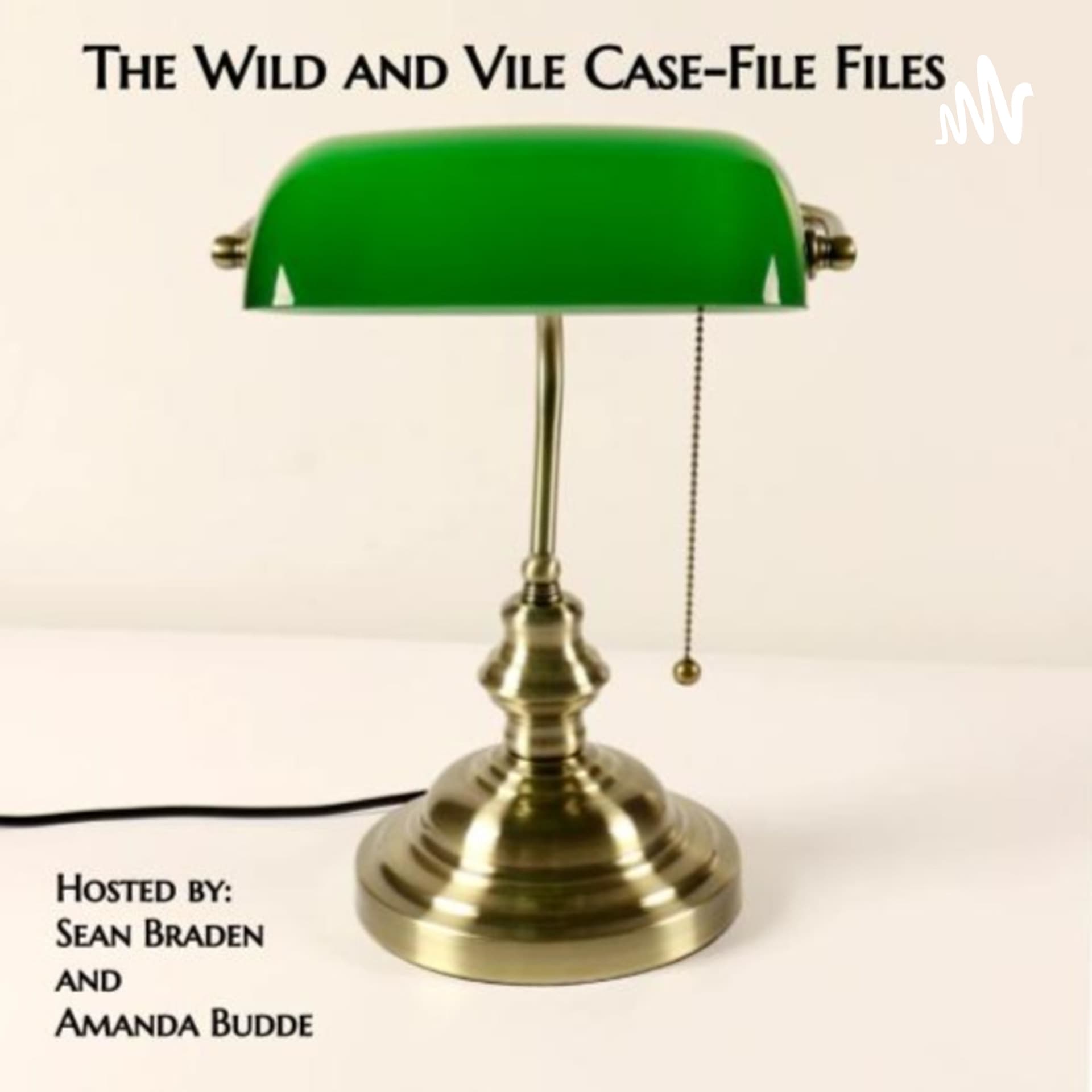 The Wild and Vile Case-File Files - Podcasts