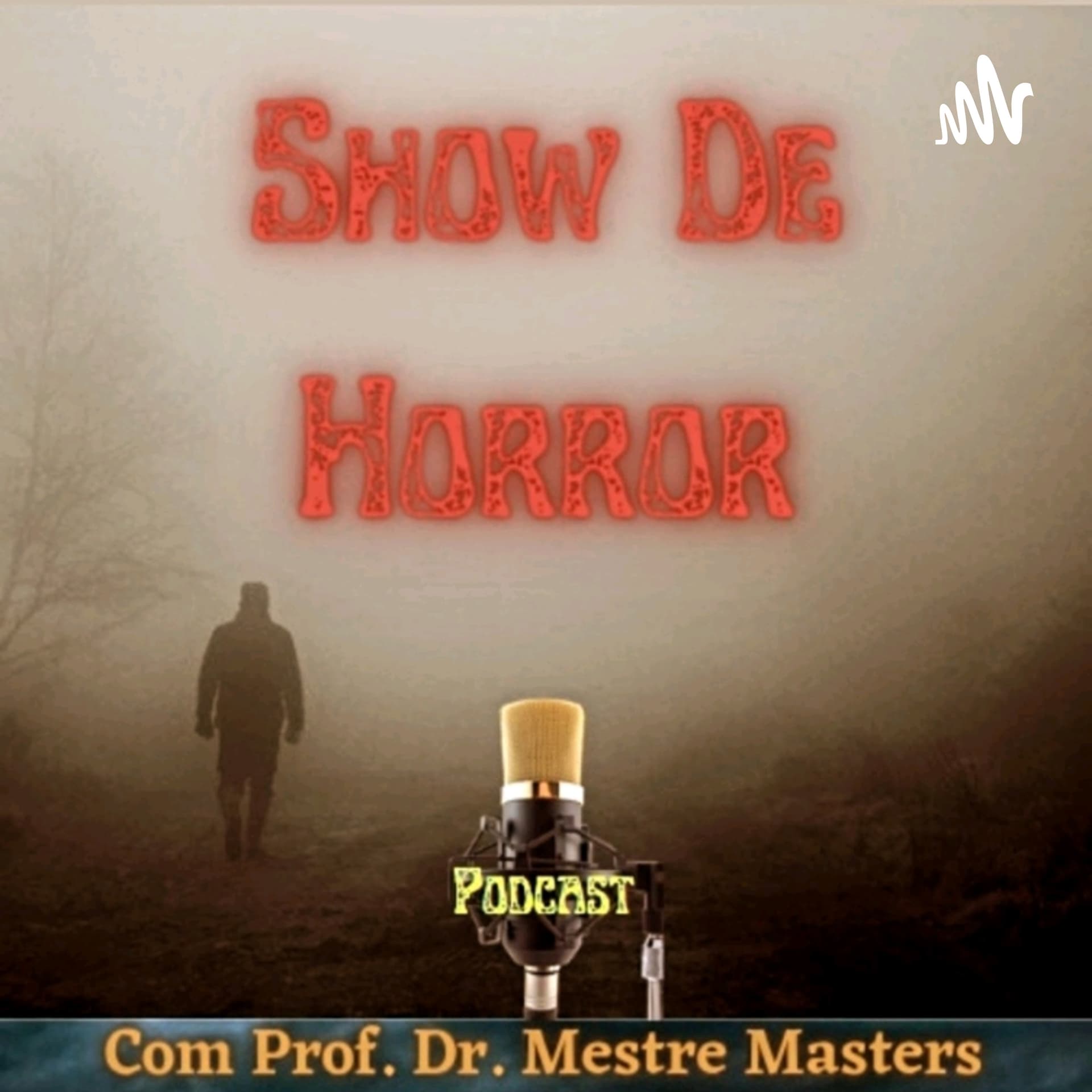 Show De Horror Podcast - Podcasts
