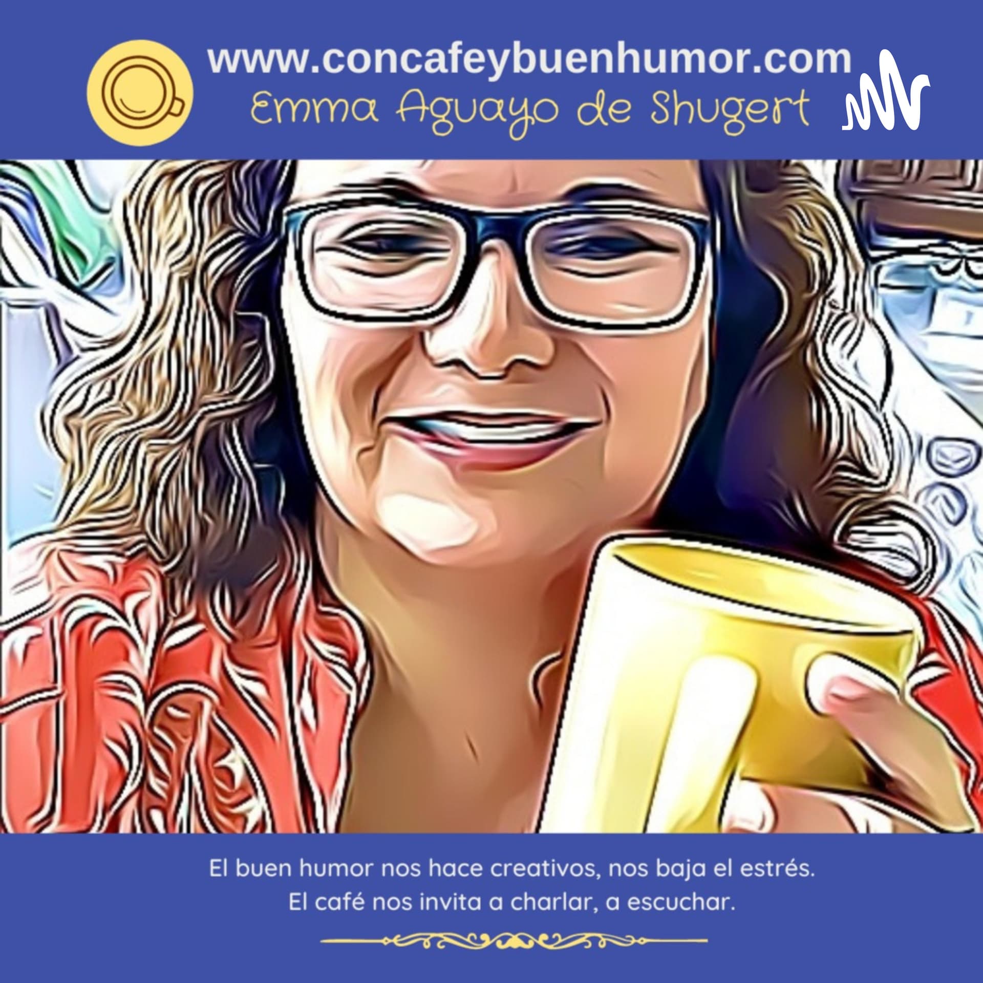 Con Café y Buen Humor - Podcasts