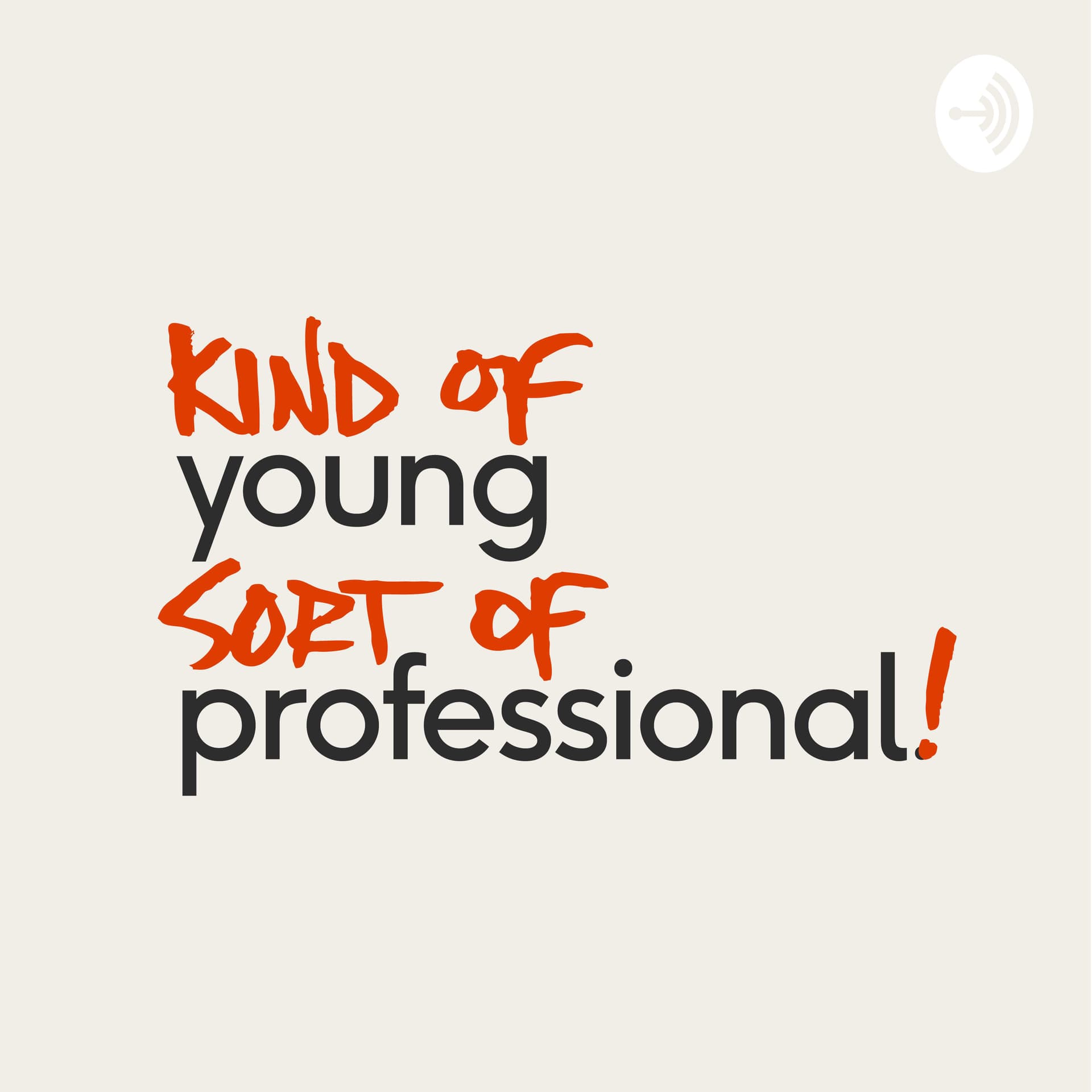 Kind Of Young, Sort Of Professional - Podcasts