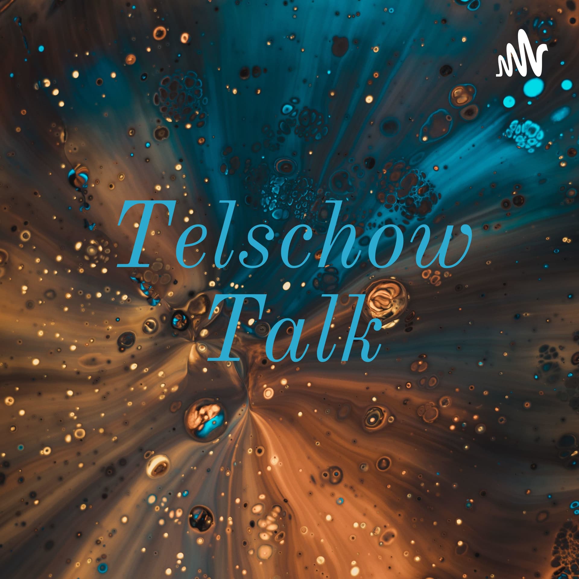 Telschow Talk - Podcasts
