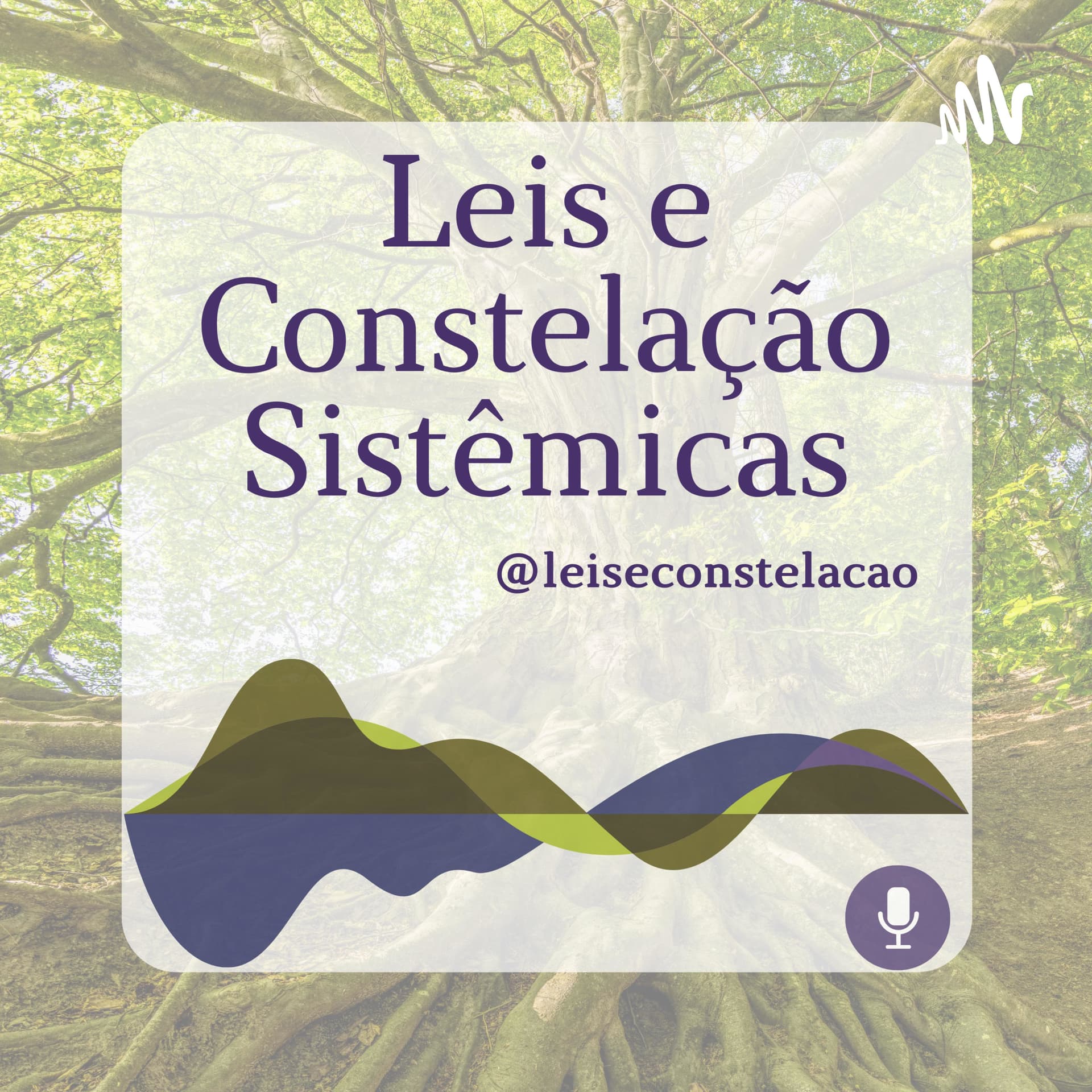 Leis e Constelação sistêmicas - Podcasts
