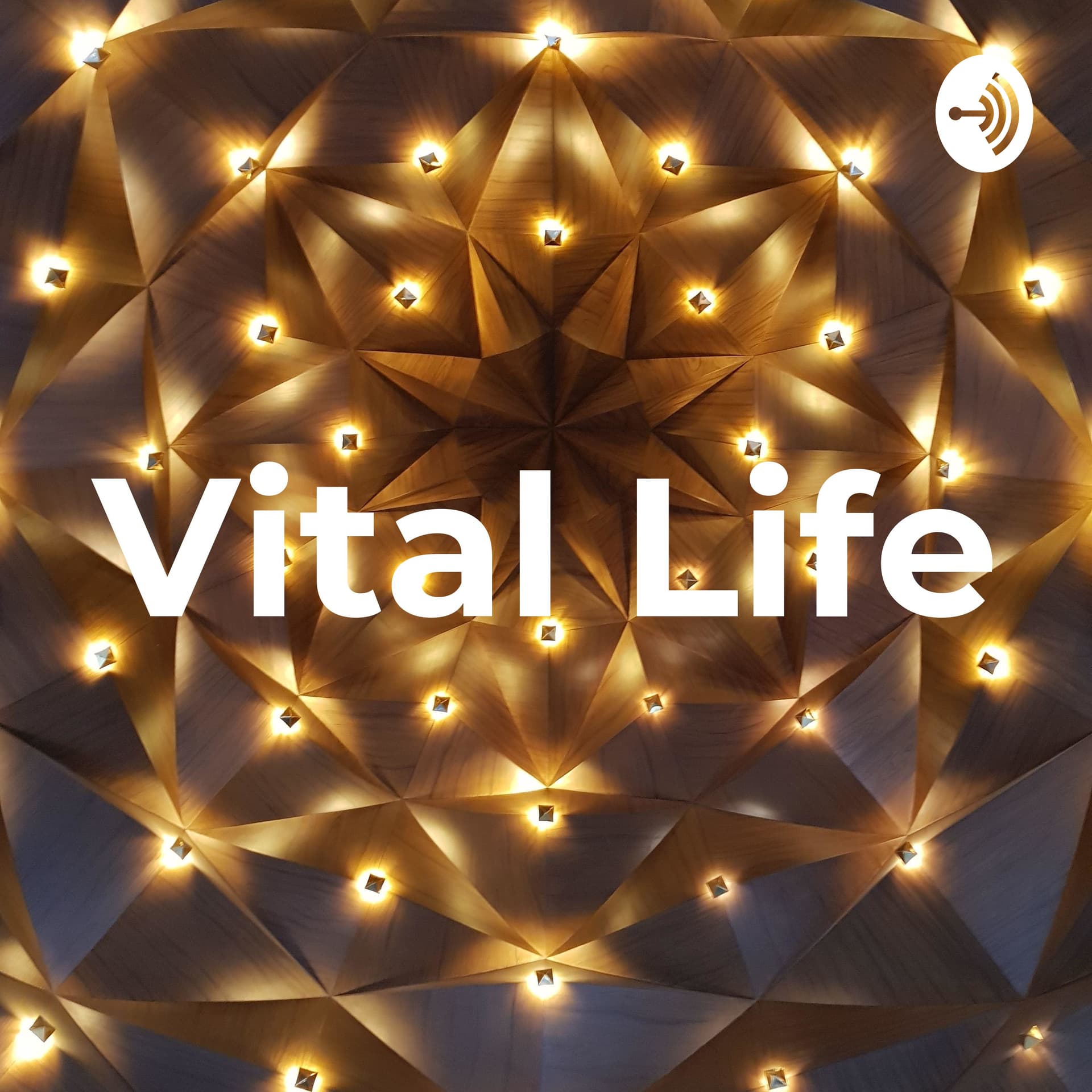 Vital Life - Podcasts