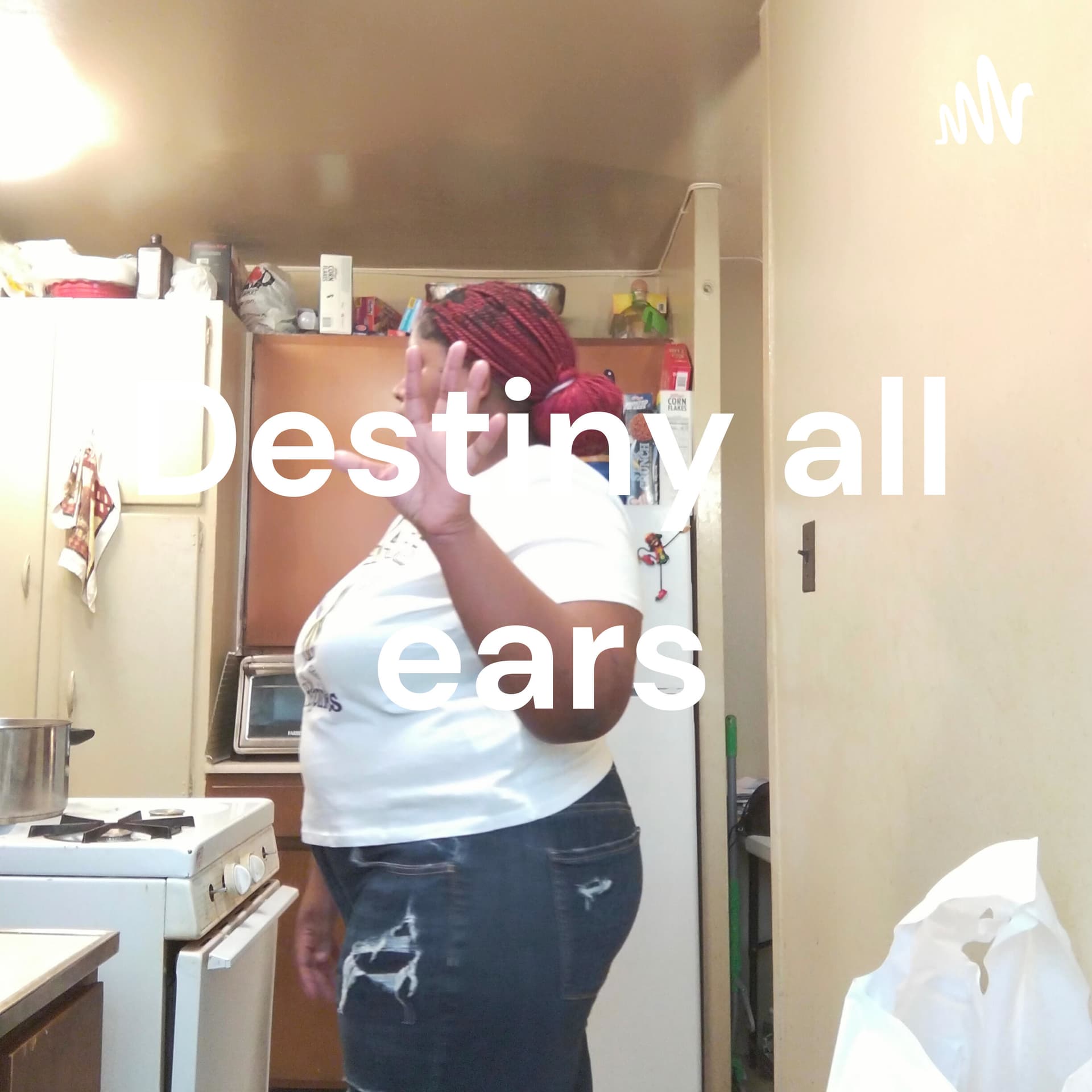 Destiny all ears