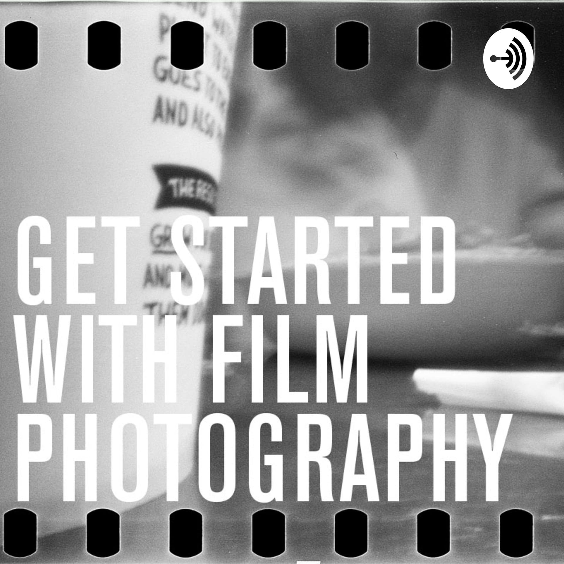 Get Started With Film Photography - Podcasts
