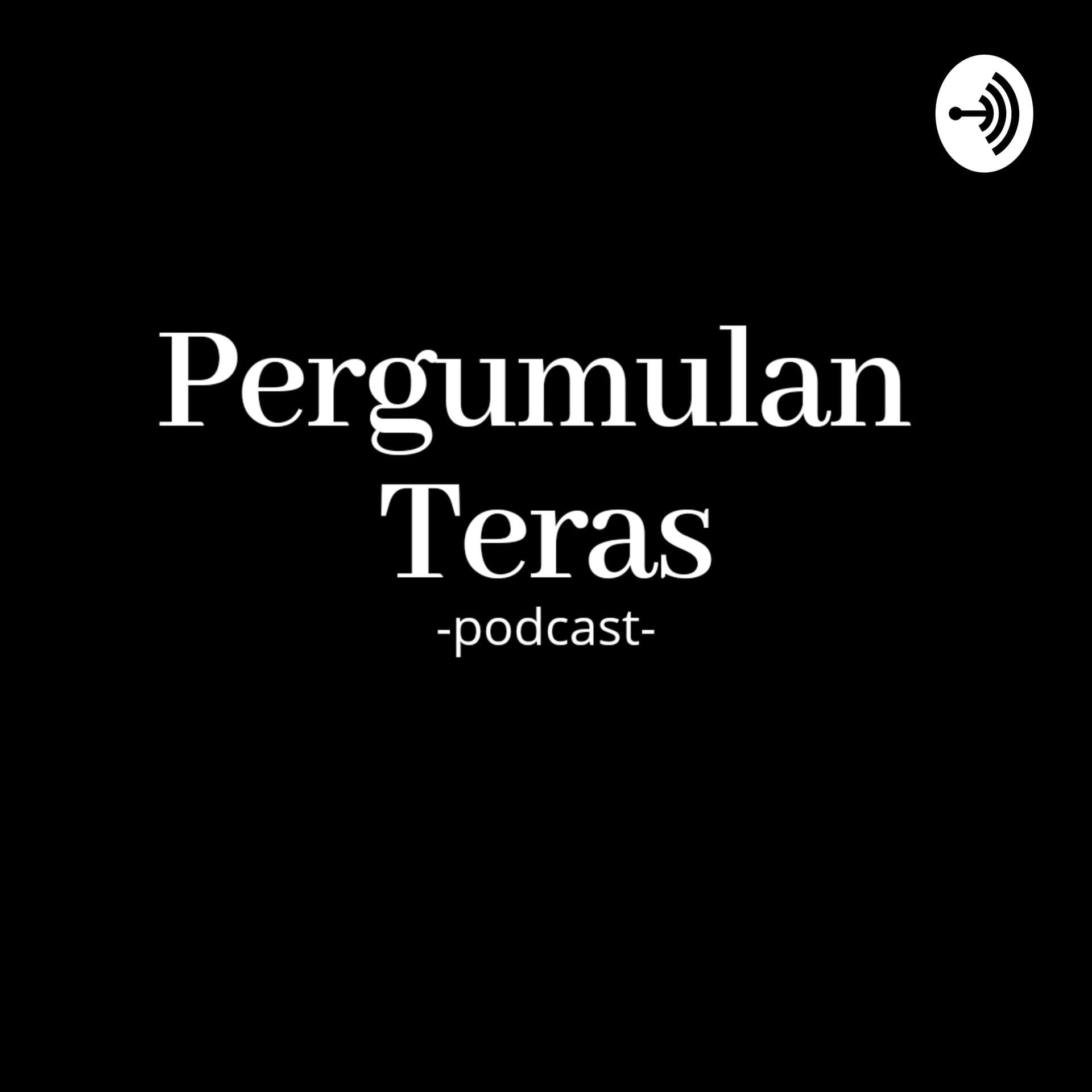 Pergumulan Teras - Podcasts